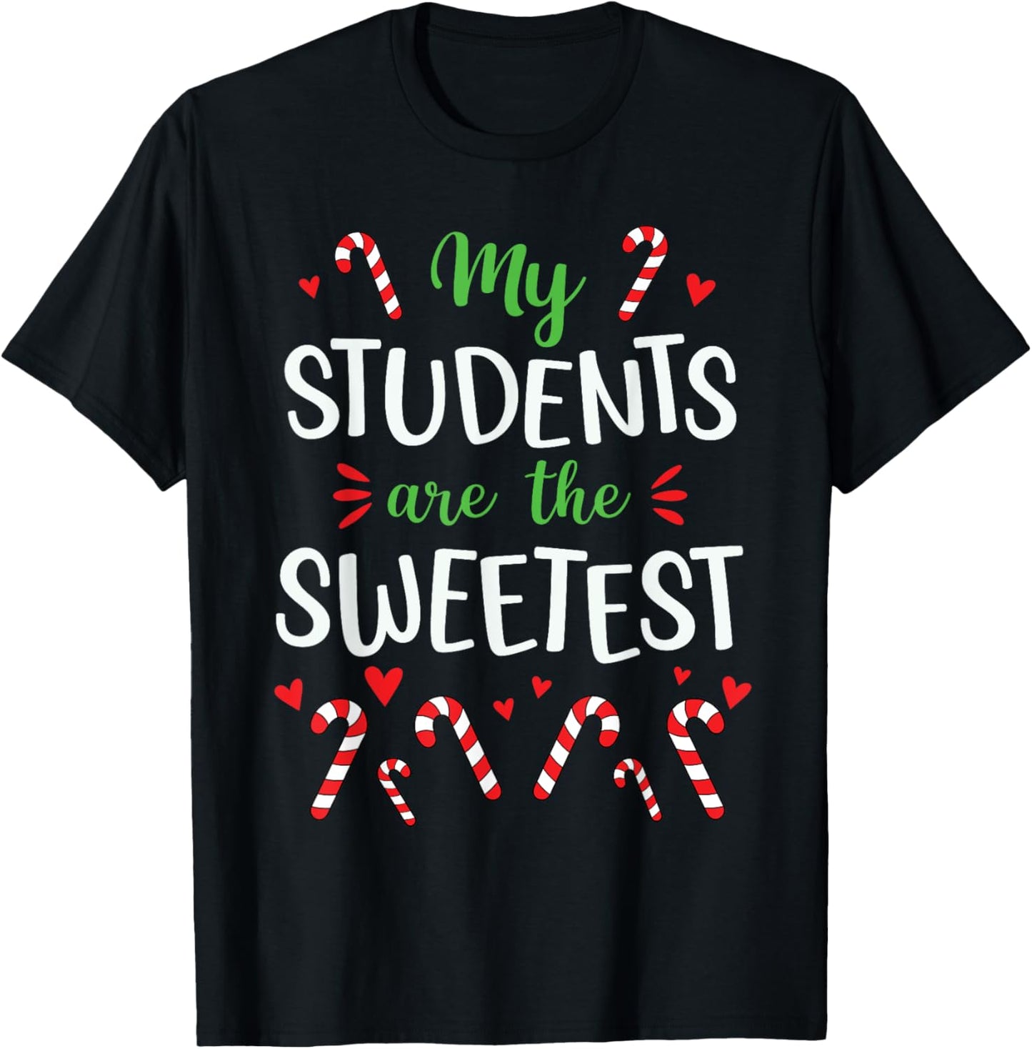 Cute Christmas Quote For Teacher Funny Winter Candy Cane T-Shirt - T-Shirt | Black