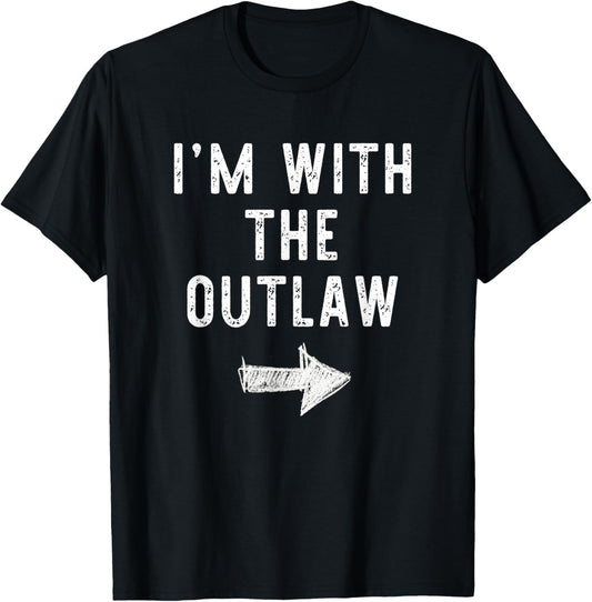 I'm With The Outlaw Costume Halloween Matching Couple T-Shirt - T-Shirt | Black