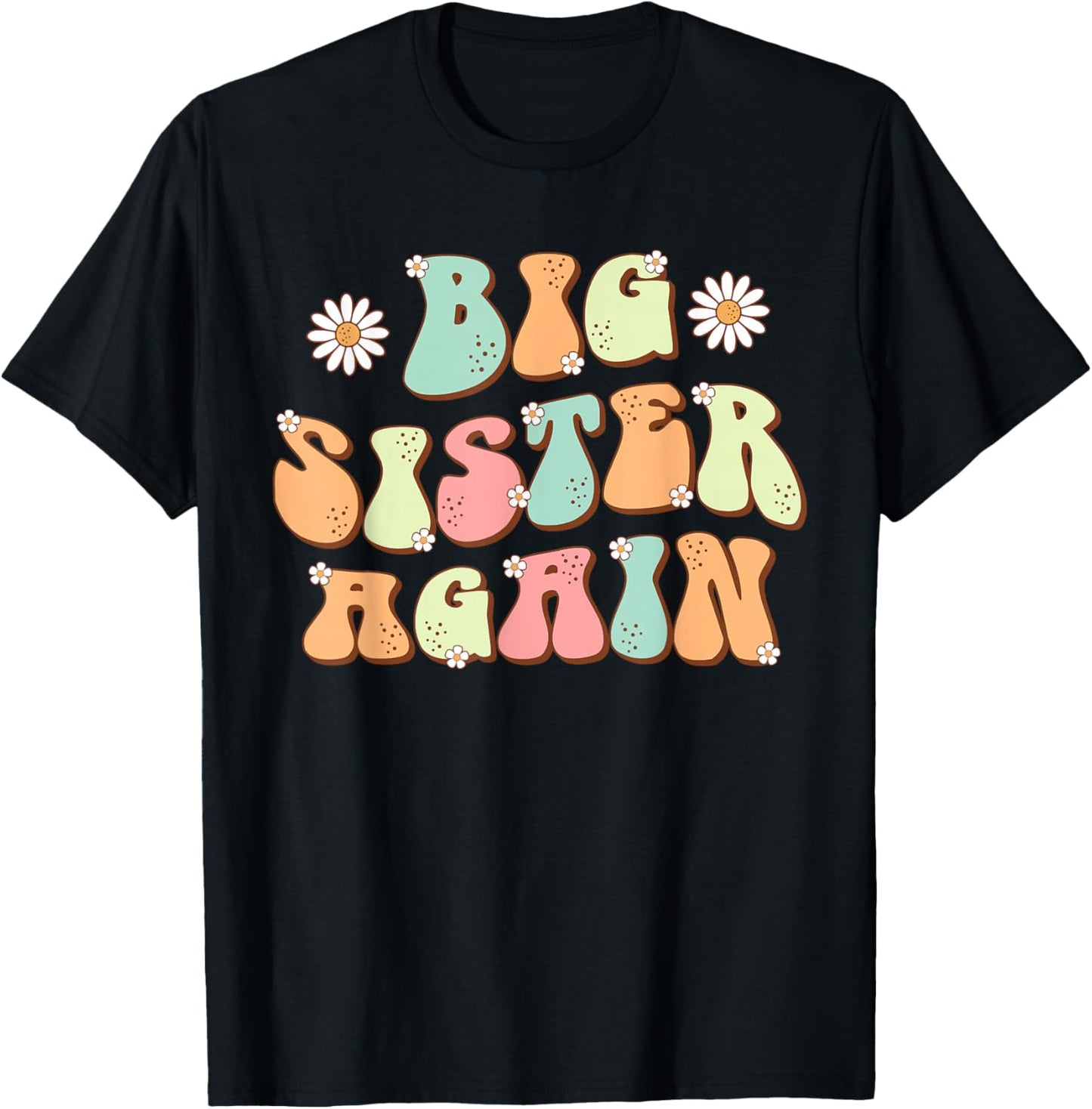 Groovy Big Sister Again Sibling Gender Reaveal Pregnancy T-Shirt - T-Shirt | Black