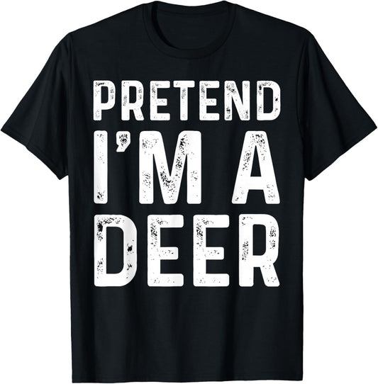 Pretend I'm A Deer Funny Lazy Halloween Costume Party T-Shirt - T-Shirt | Black