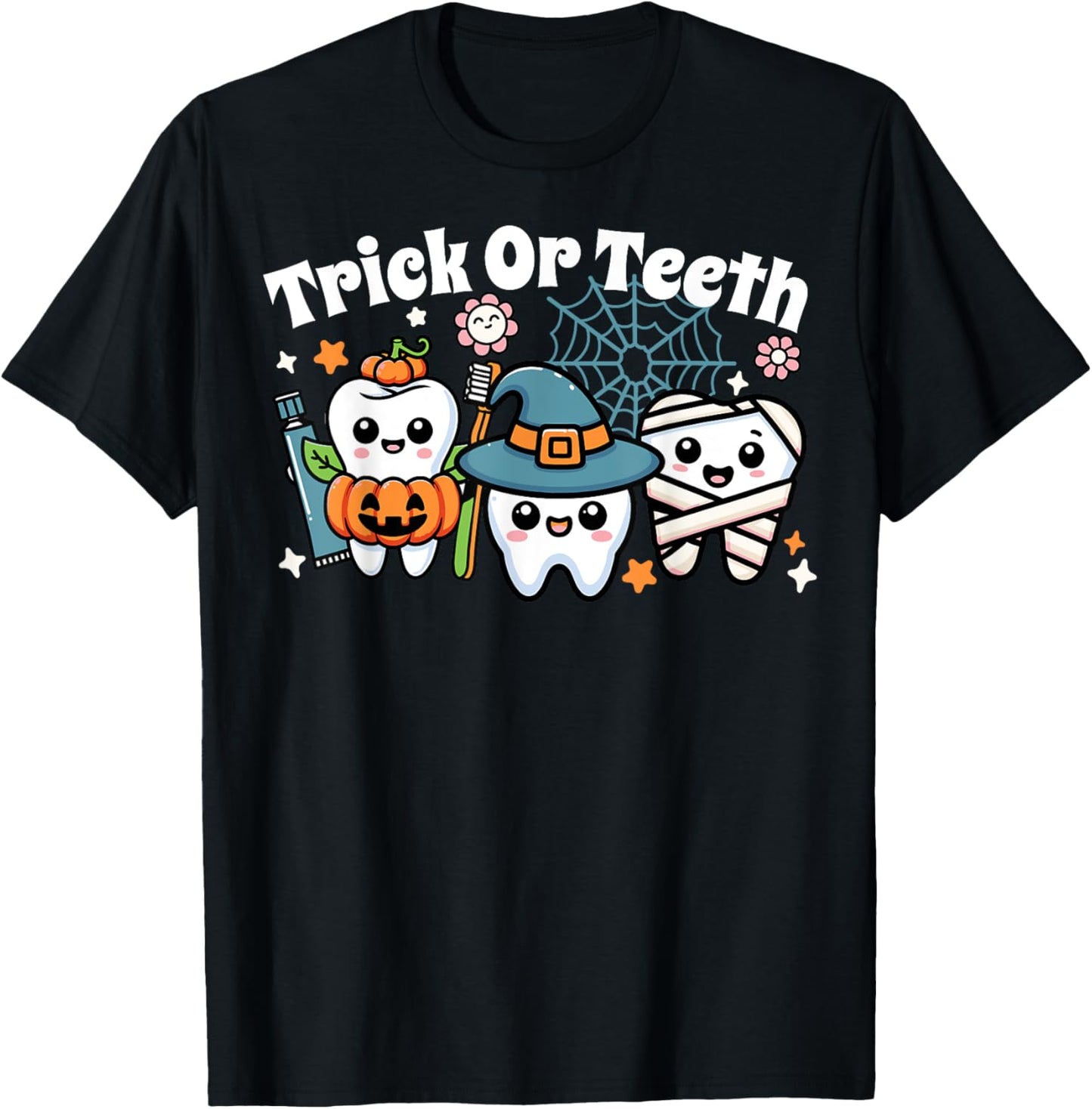 Funny Trick Or Teeth Halloween Dental Hygienist Or Assistant T-Shirt - T-Shirt | Black