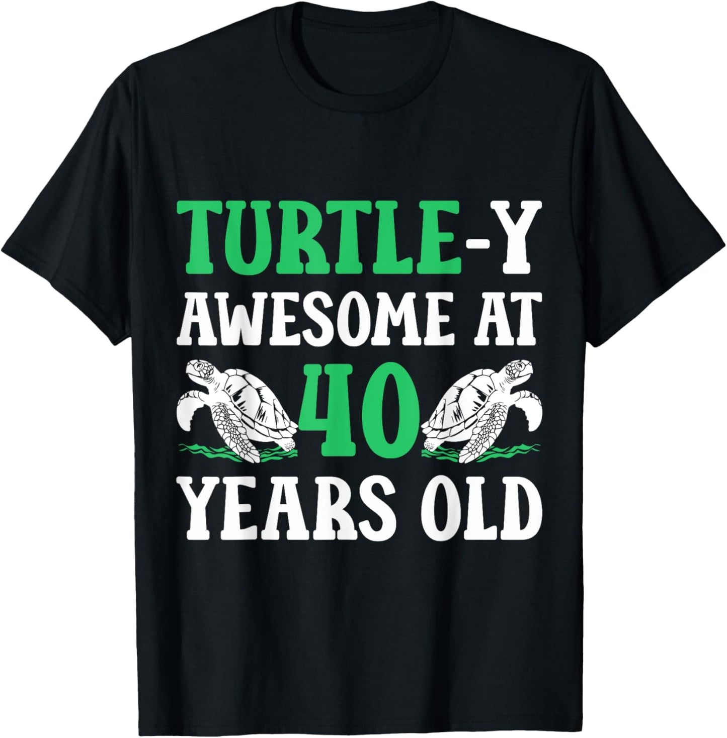 40th Birthday Turtle 40 Years Old Turtle Lover T-Shirt - T-Shirt | Black