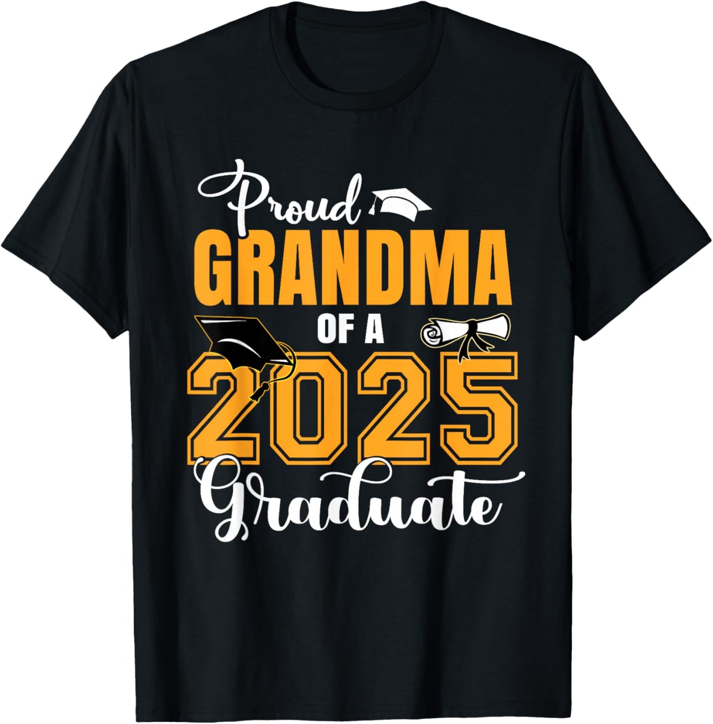 Proud Grandma Of A Class Of 2025 Graduate Graduation T-Shirt - T-Shirt | Black