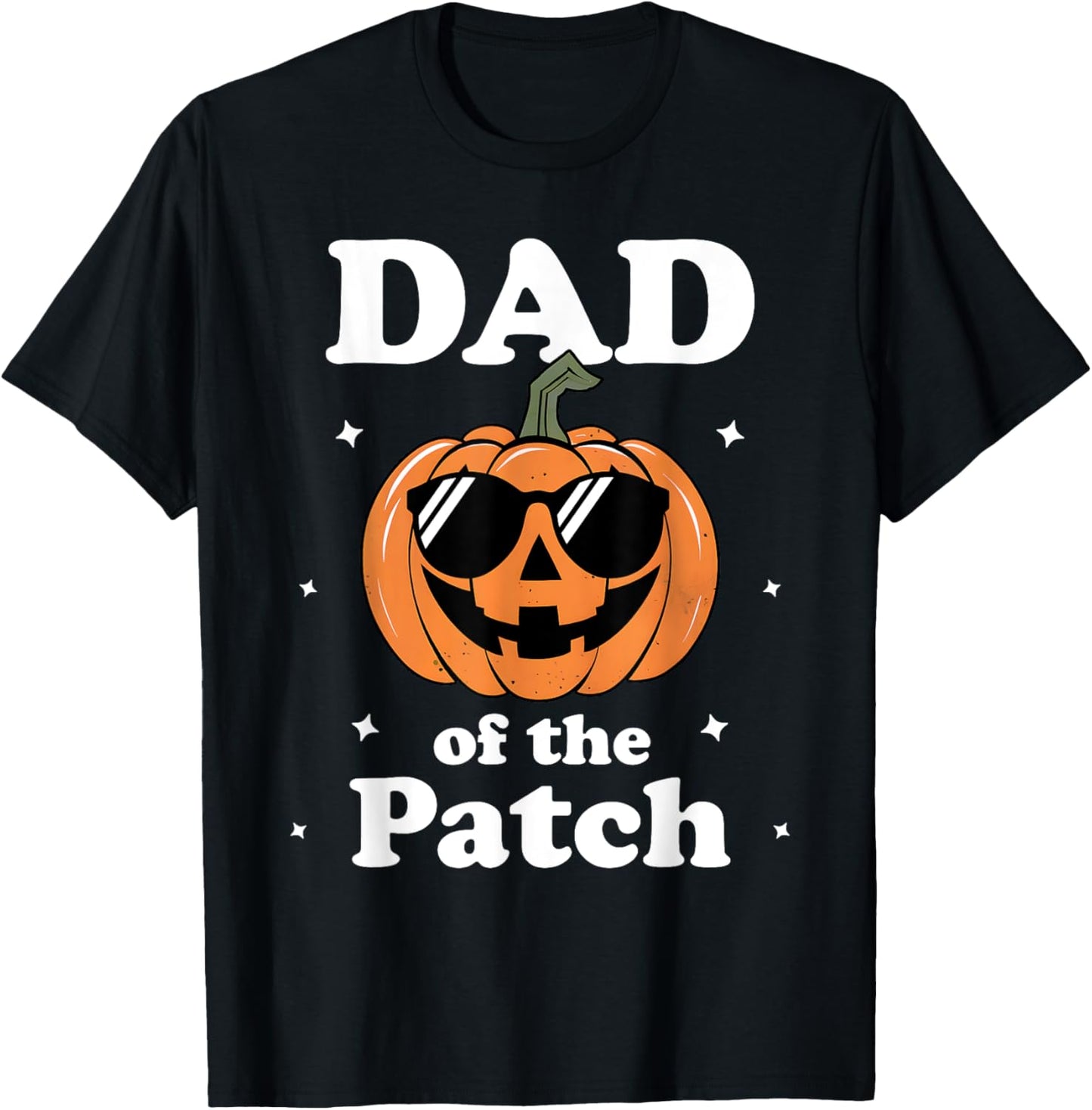 Pumpkin Dad Of The Patch Halloween Costume Family T-Shirt - T-Shirt | Black