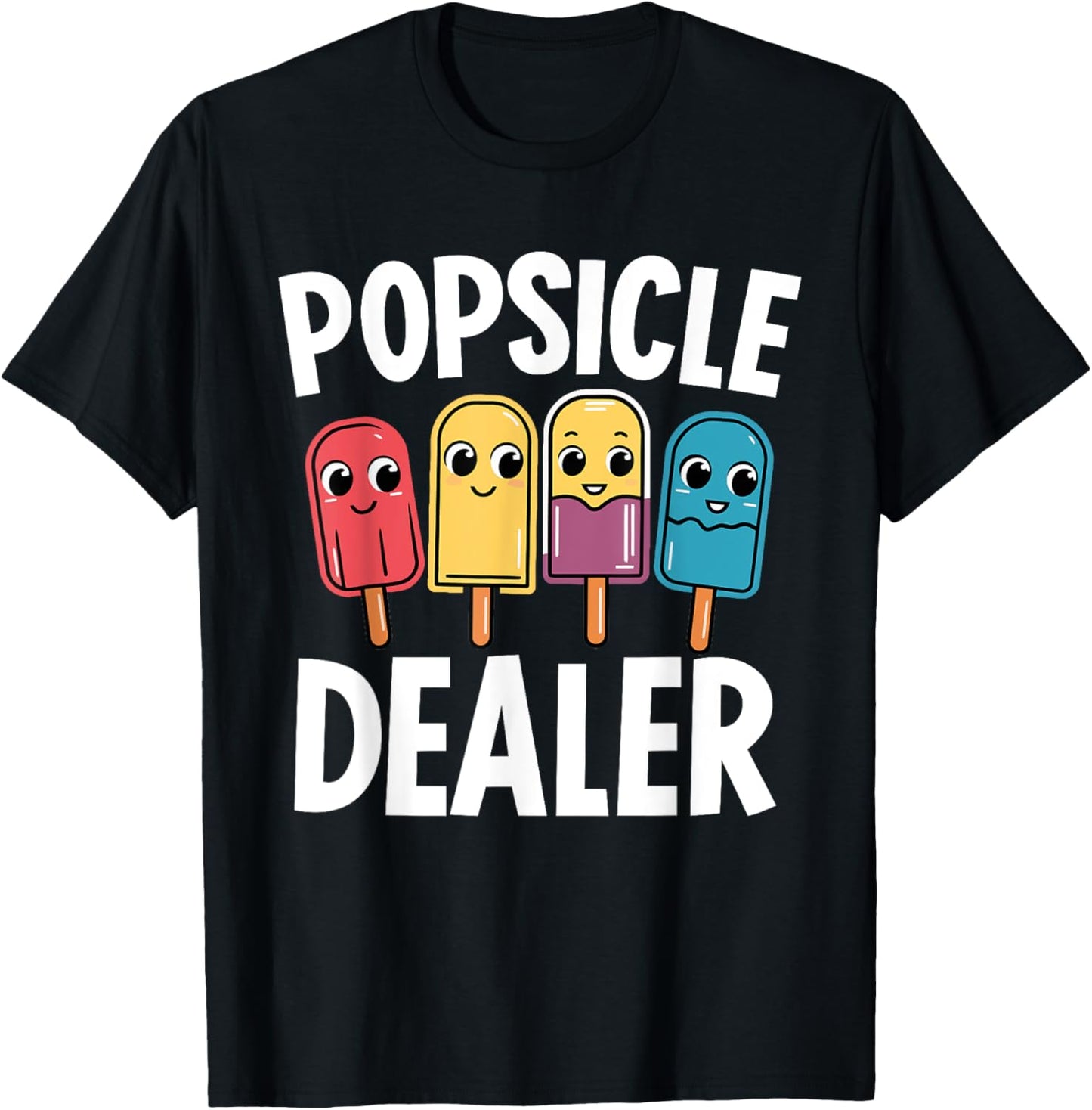 Popsicle Dealer Funny Popsicle Lolly Ice Cream Gelato Lover T-Shirt - T-Shirt | Black