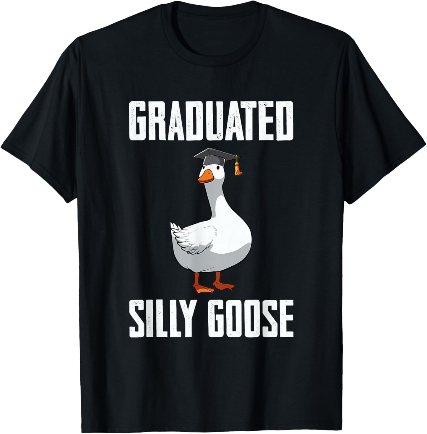 Graduated Silly Goose Student Funny Graduation 2026 Grad T-Shirt - T-Shirt | Black