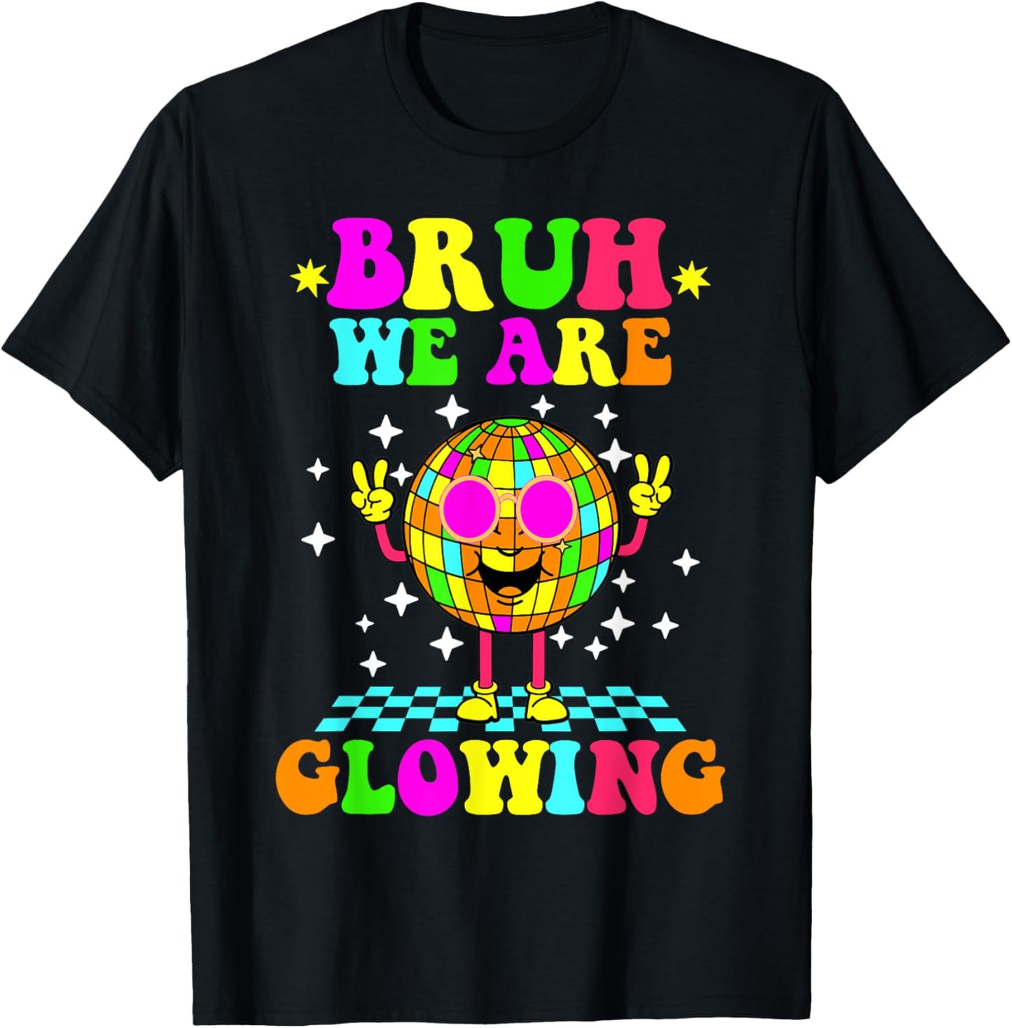 Bruh We Are Glowing Colorful Groovy Summer Vacation Tie Dye T-Shirt - T-Shirt | Black