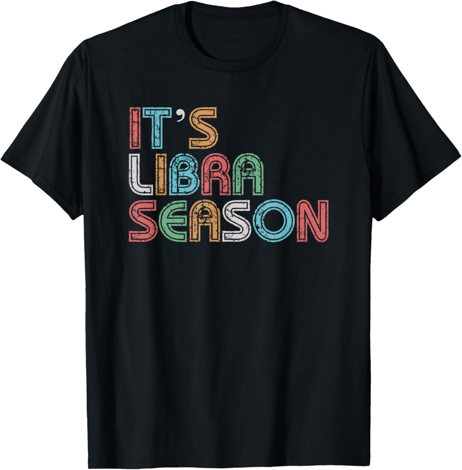 It's Libra Season Birthday Retro T-Shirt - T-Shirt | Black