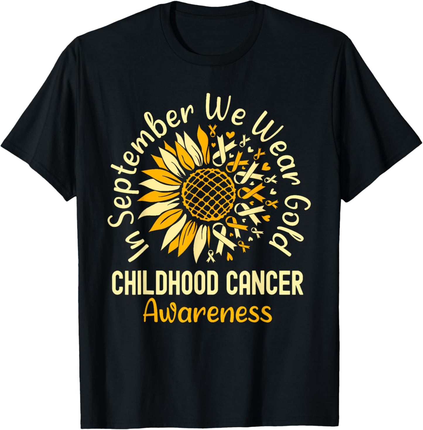 September We Wear Gold Sunflower Childhood Cancer Awareness T-Shirt - T-Shirt | Black