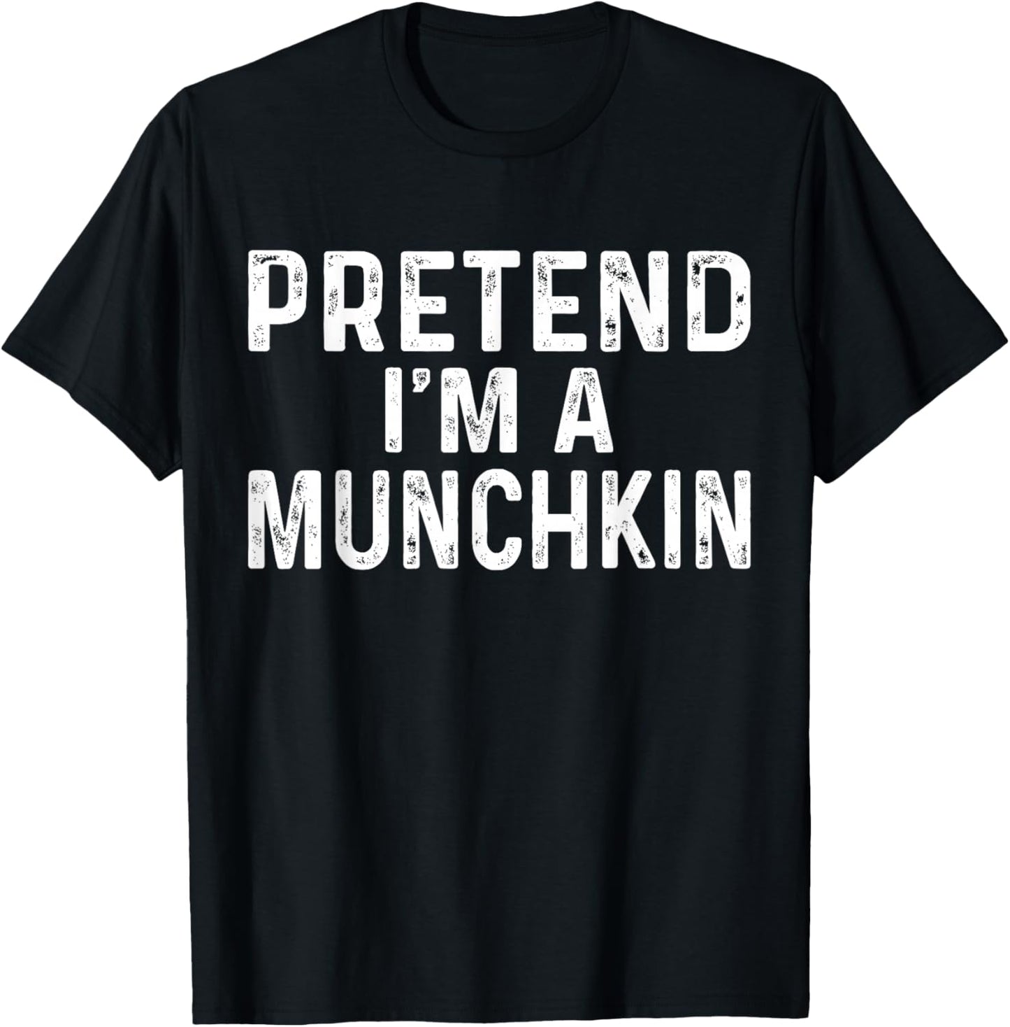 Pretend I'm A Munchkin Halloween Costume T-Shirt - T-Shirt | Black