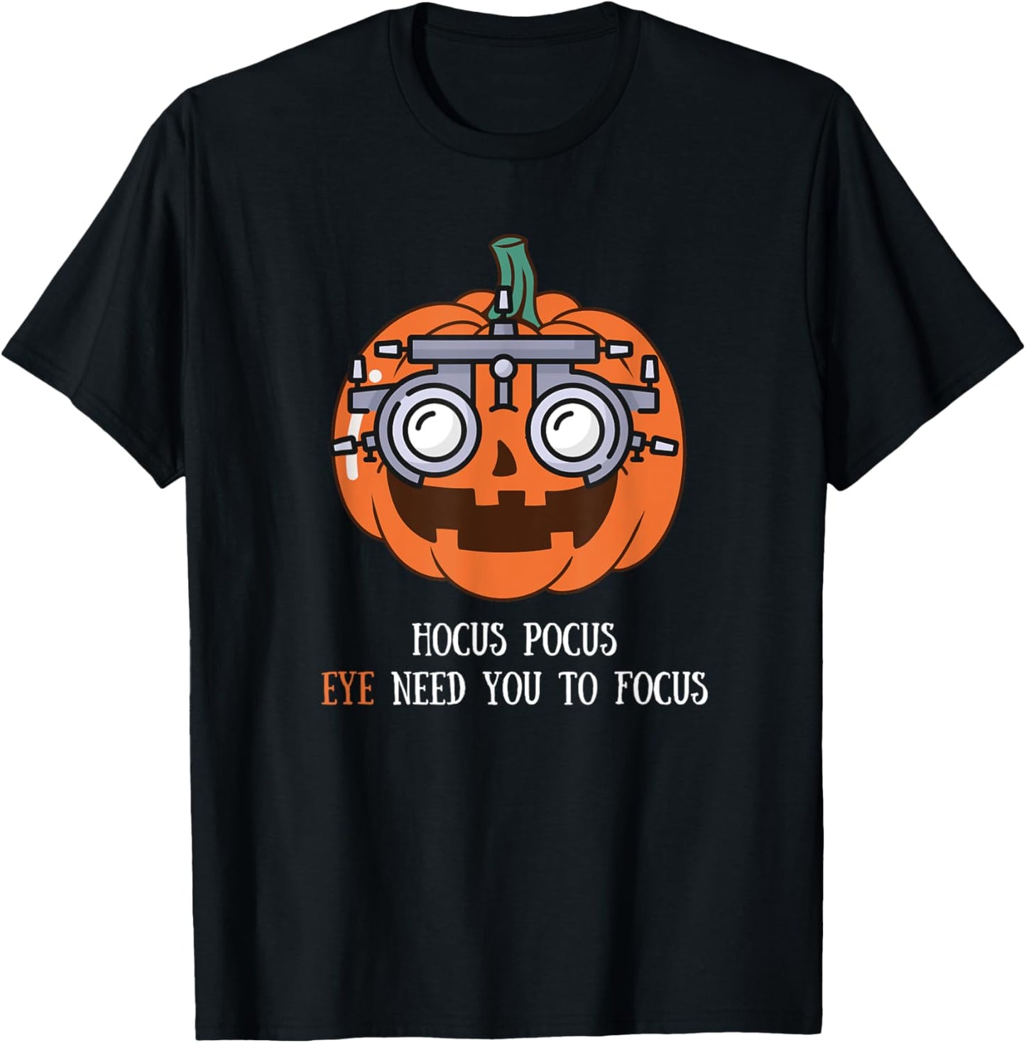 Hocus Focus Optometry Halloween Optometrist Eye Doctor Funny T-Shirt - T-Shirt | Black