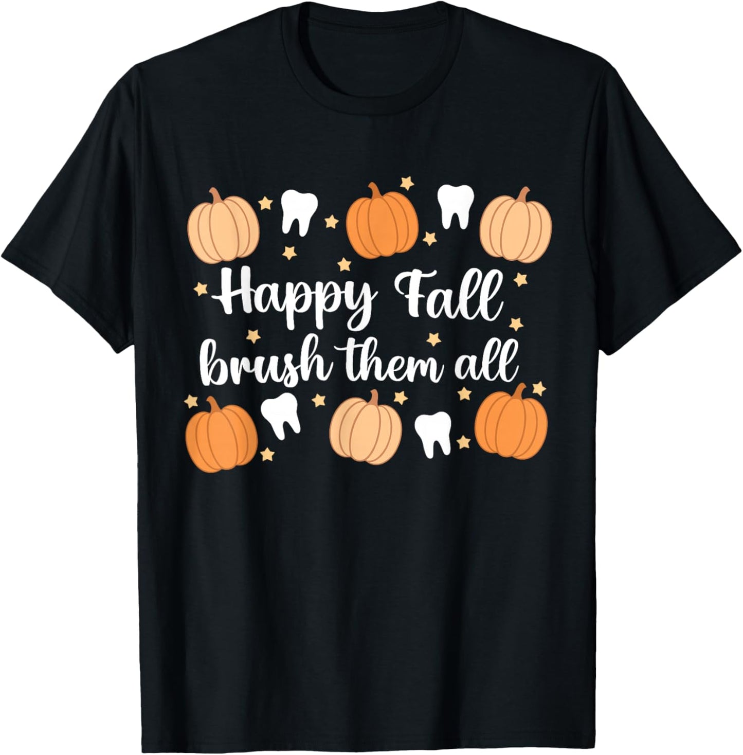Thanksgiving Dental Dentist Happy Fall Brush Them All Teeth T-Shirt - T-Shirt | Black