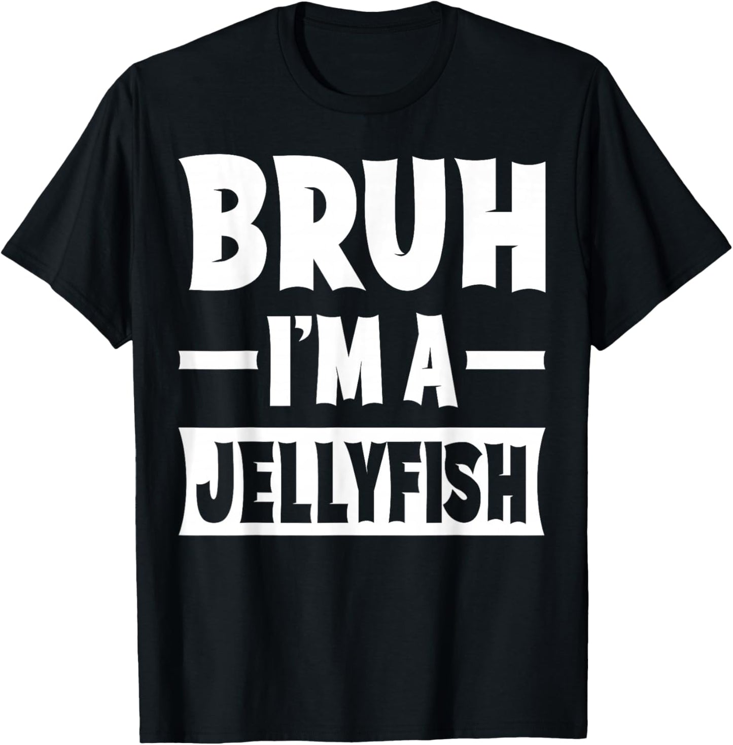 Bruh I'm A Jellyfish Funny Lazy Halloween Costume Party T-Shirt - T-Shirt | Black
