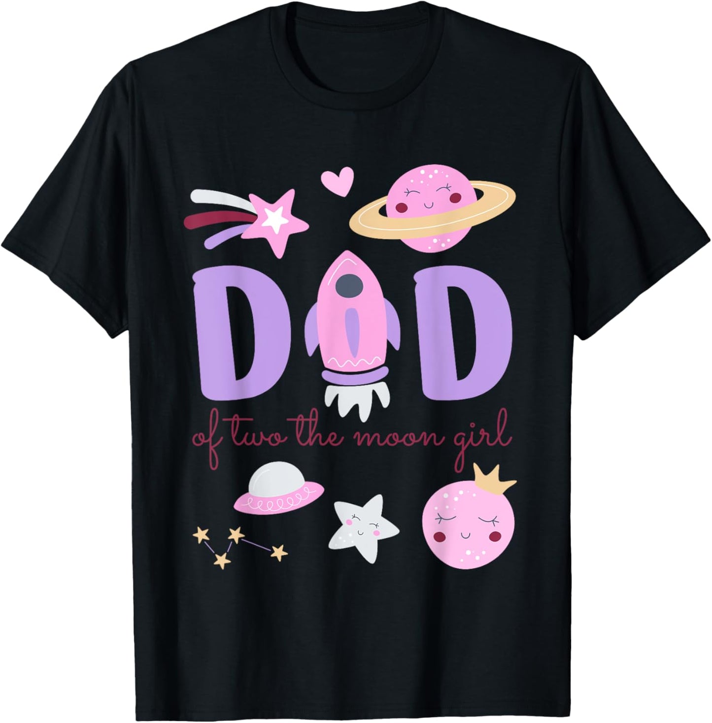 Dad of Two The Moon Girl Cosmos Stars Space 2nd Birthday T-Shirt - T-Shirt | Black