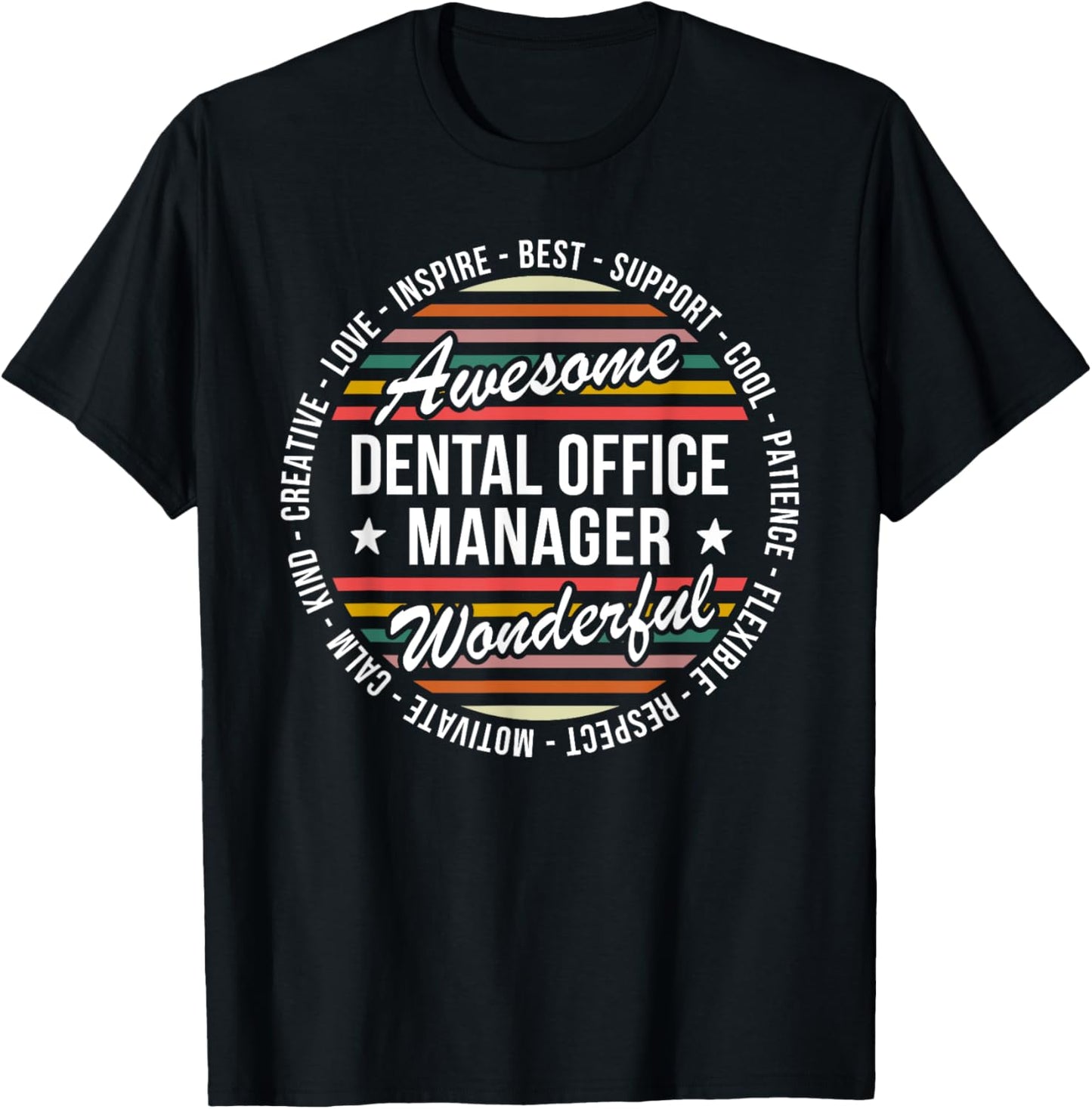 Dental Office Manager Gifts Appreciation Inspire T-Shirt - T-Shirt | Black
