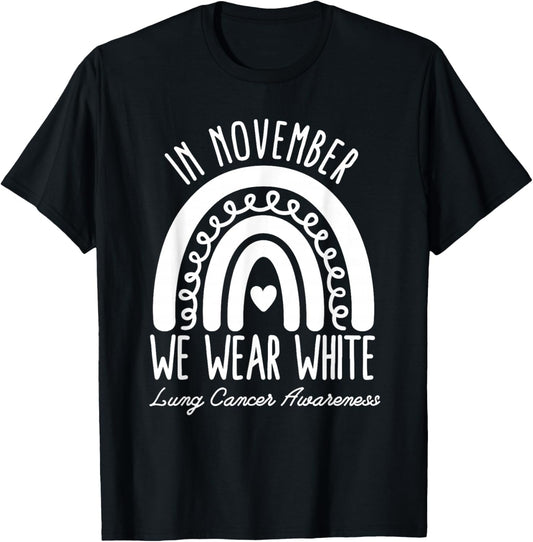 In November We Wear White Lung Cancer Awareness Rainbow T-Shirt - T-Shirt | Black