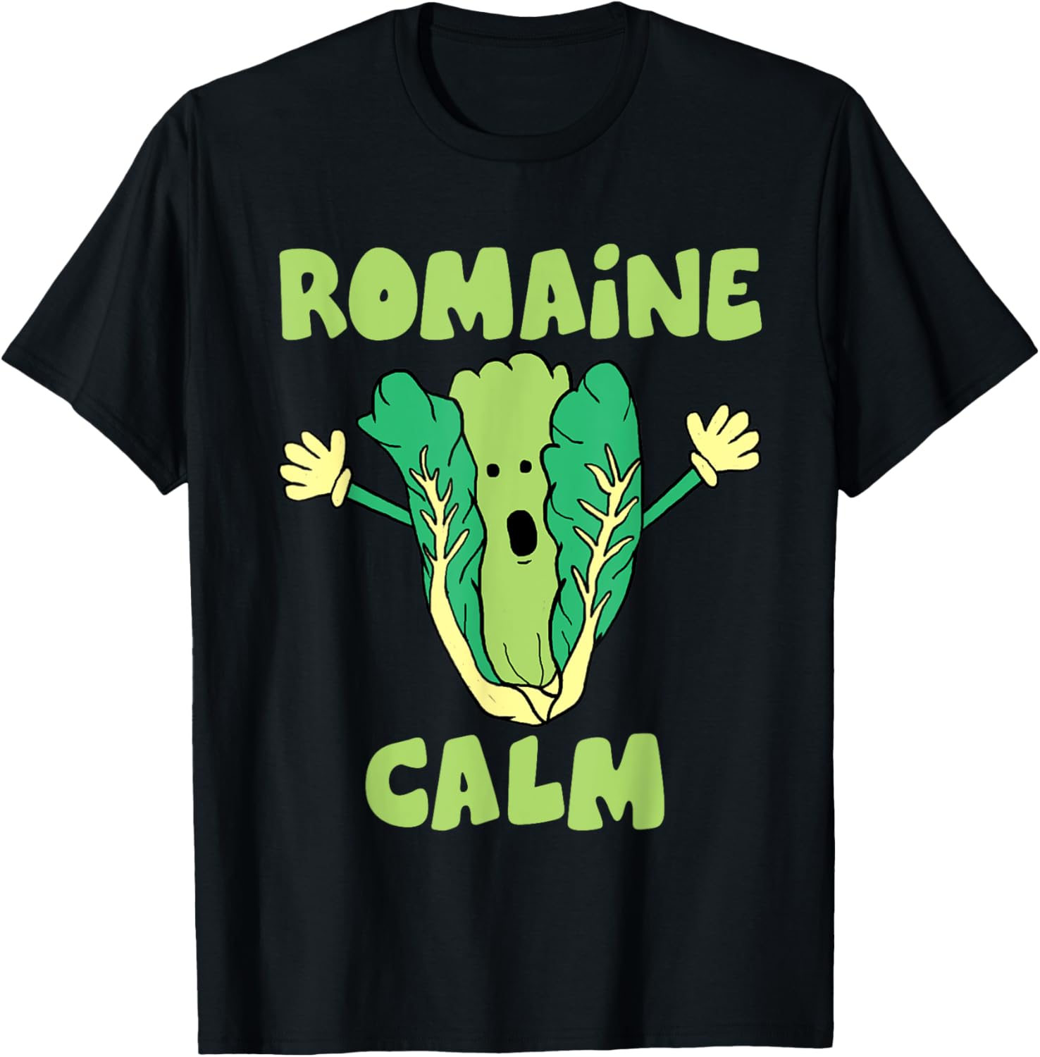 Romaine Calm Funny Pun Gardening Lettuce Vegetable Lovers T-Shirt - T-Shirt | Black