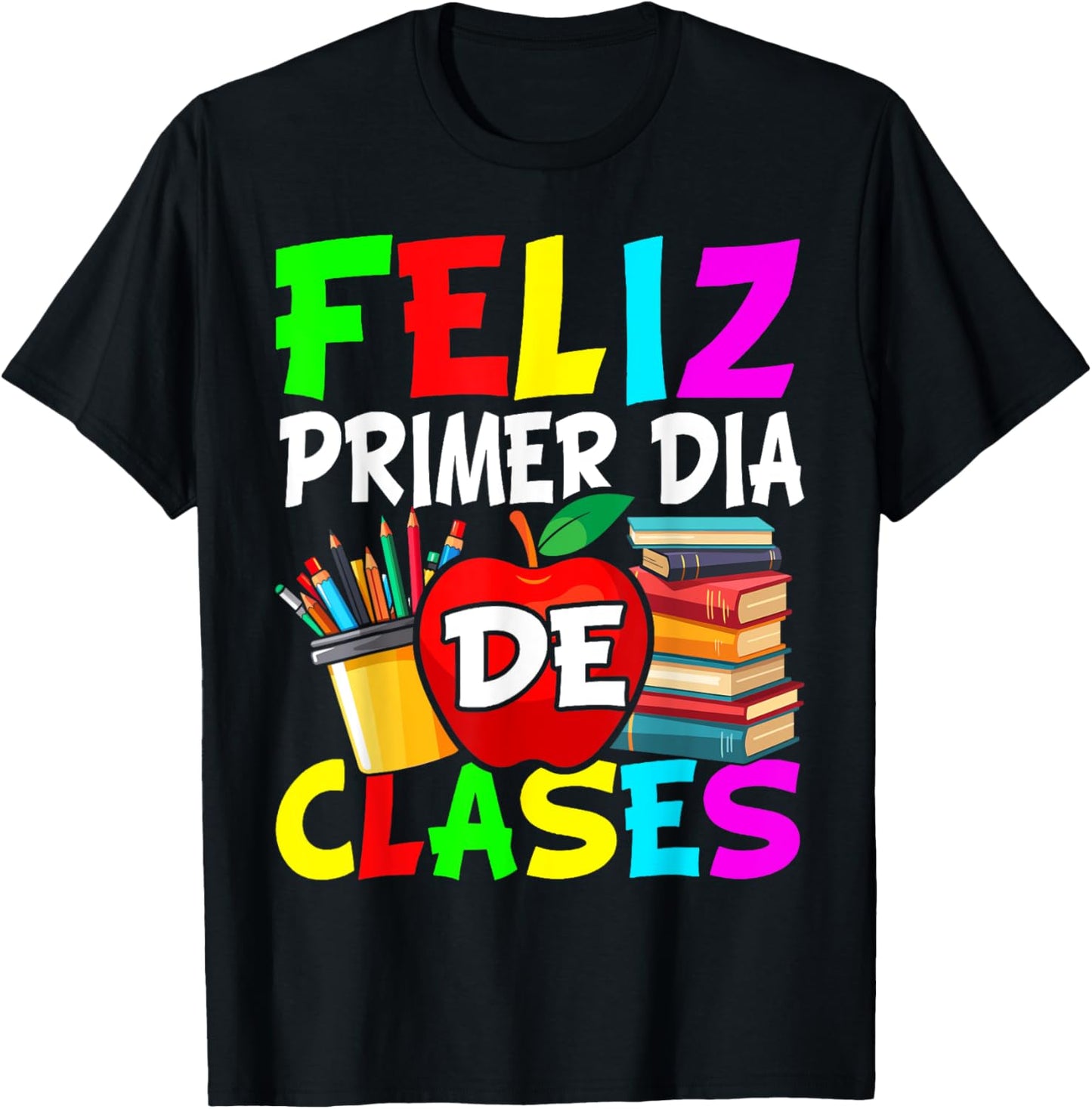 First Day Of School Back To School Spanish Teacher Student T-Shirt - T-Shirt | Black