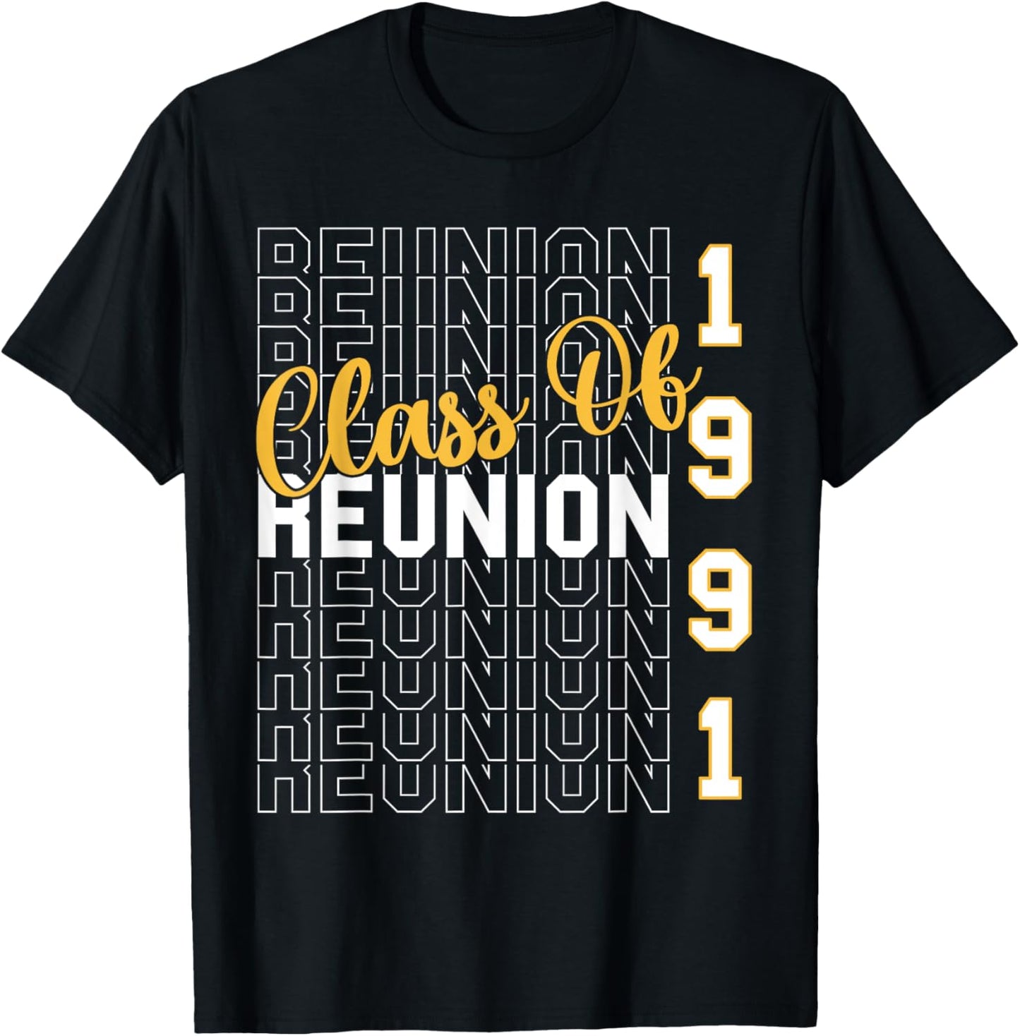 Class Of 1991 Reunion - Class Of 91 Highschool Reunion T-Shirt - T-Shirt | Black