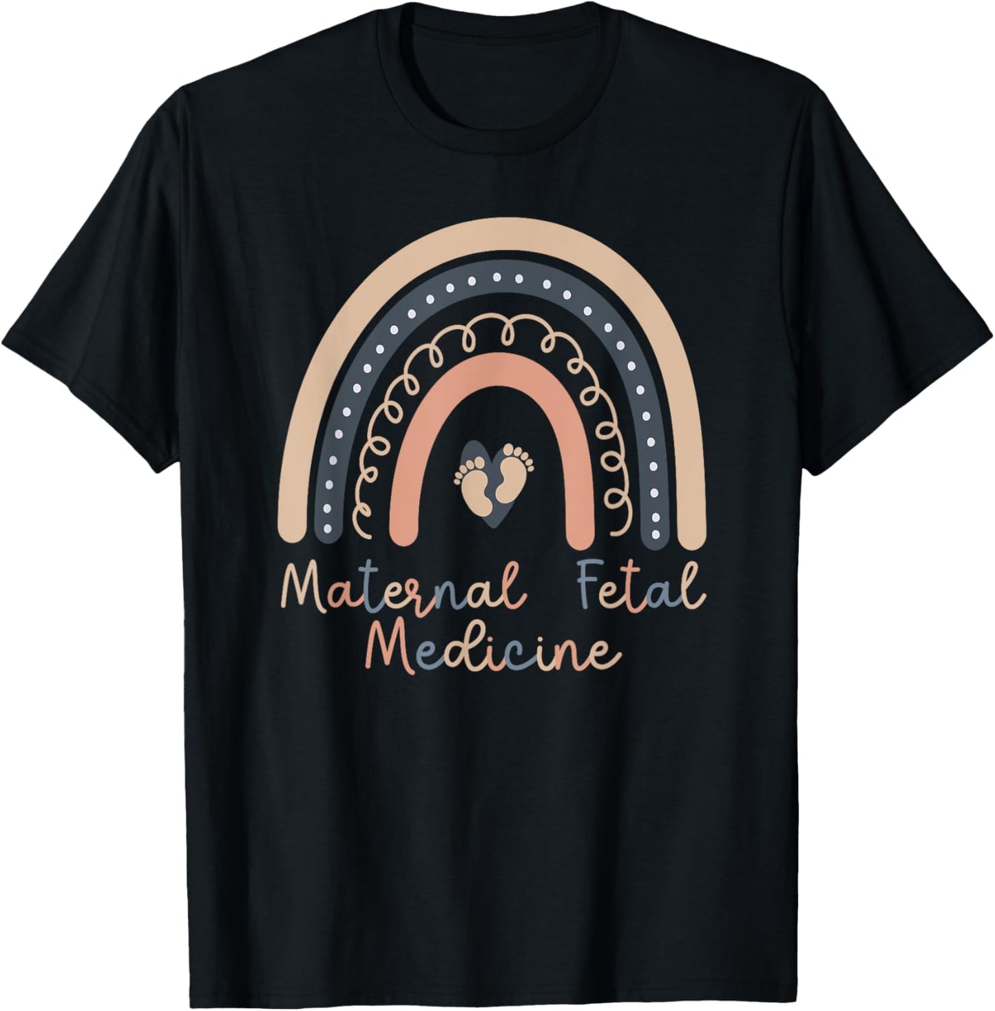 Maternal Fetal Medicine Rainbow MFM Nurse MFM Sonographer T-Shirt - T-Shirt | Black