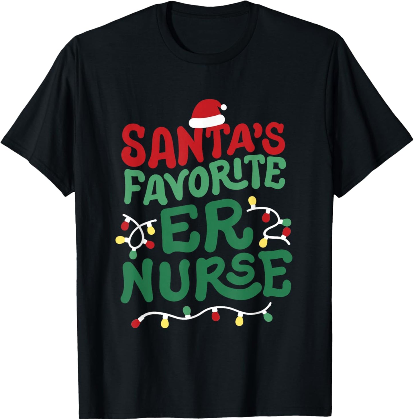 Santas Favorite ER Nurse Christmas RN Nursing Men Women T-Shirt - T-Shirt | Black