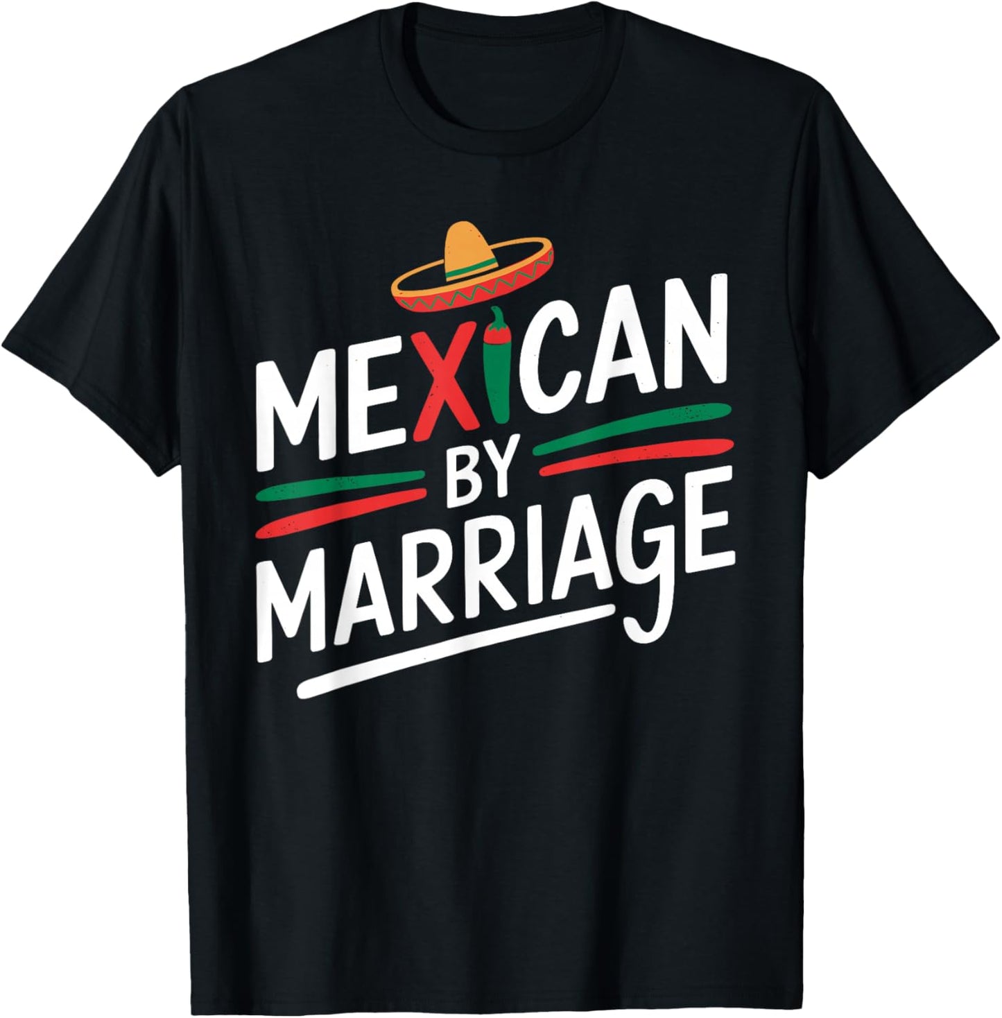 Funny Mexican by Marriage T Shirt Proud Cultural Blend T-Shirt - T-Shirt | Black