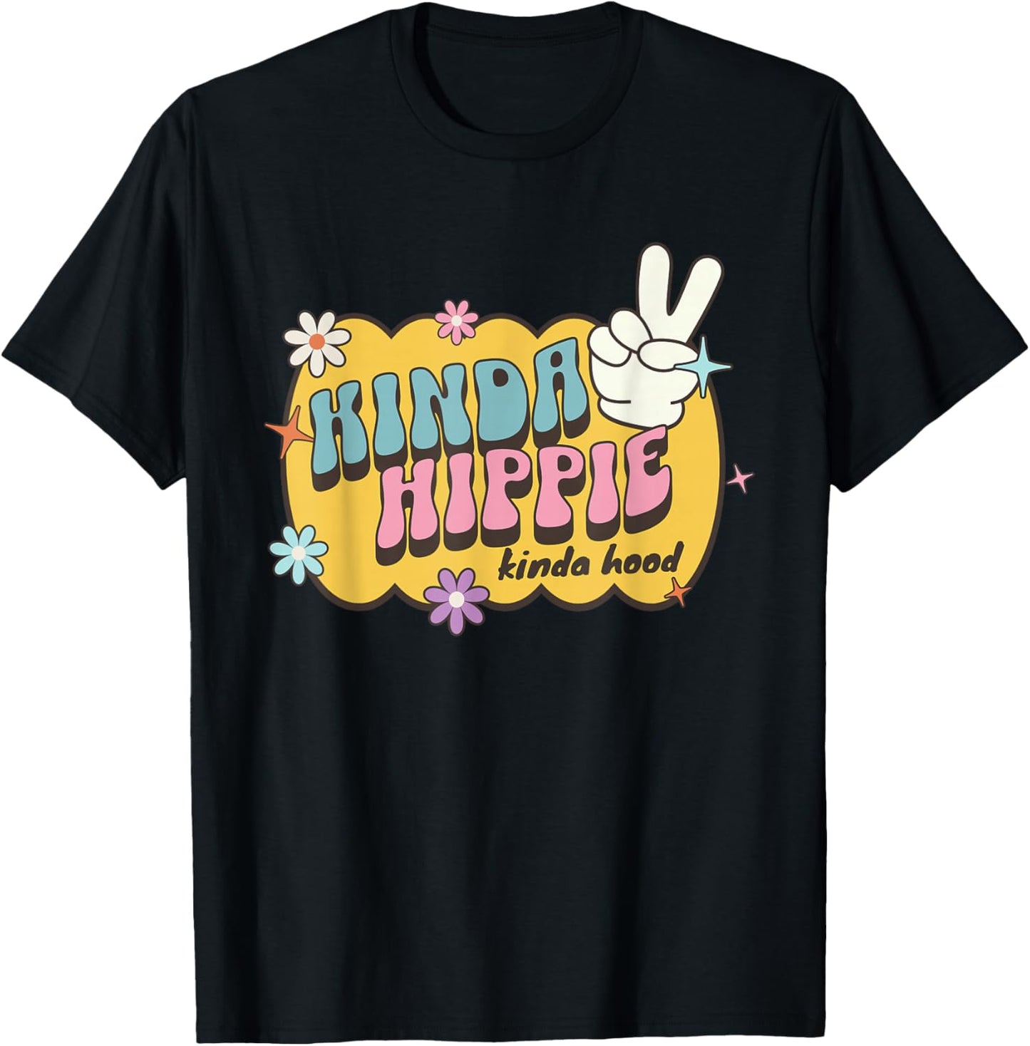 Kinda Hippy Kinda Hood, Cute Retro Saying Hippie Floral T-Shirt - T-Shirt | Black
