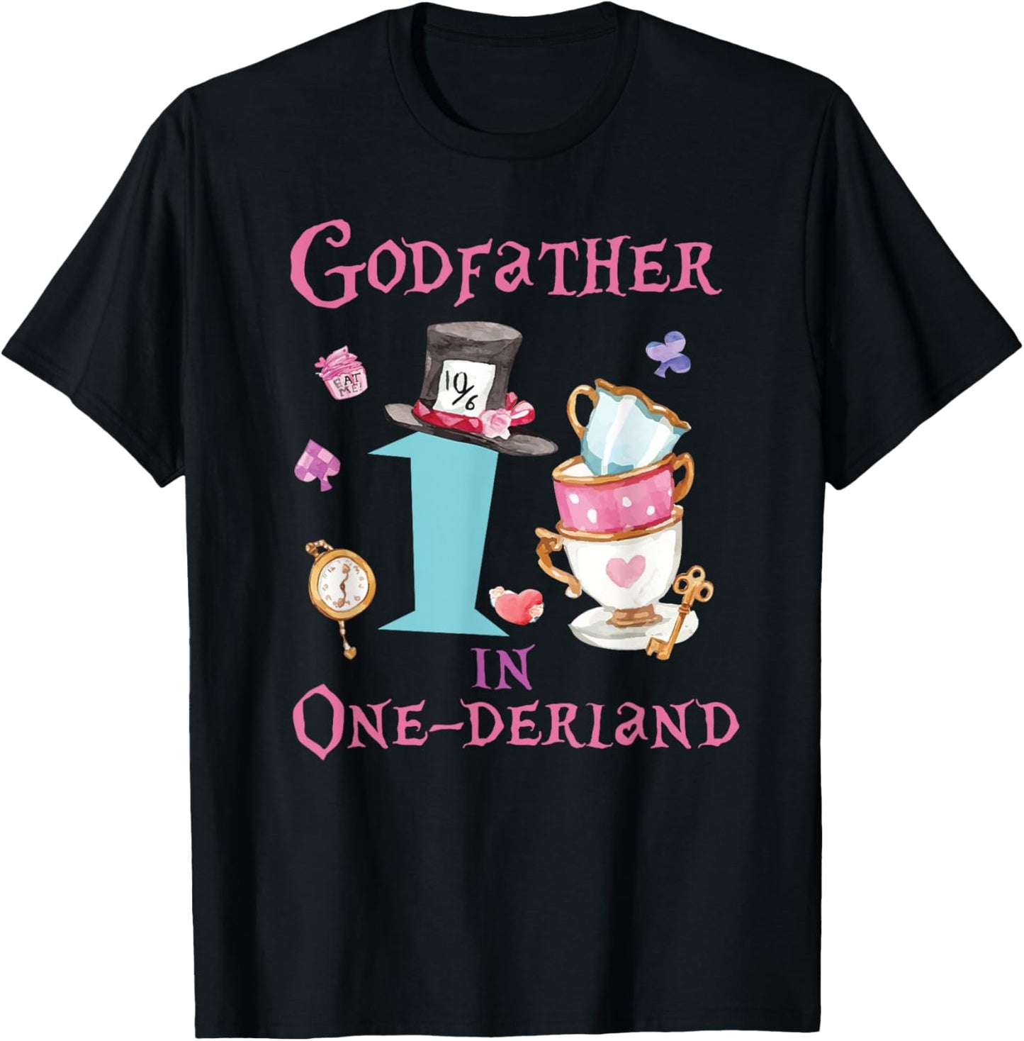 Godfather In Onderland 1st Birthday Girl Family Tea Party T-Shirt - T-Shirt | Black