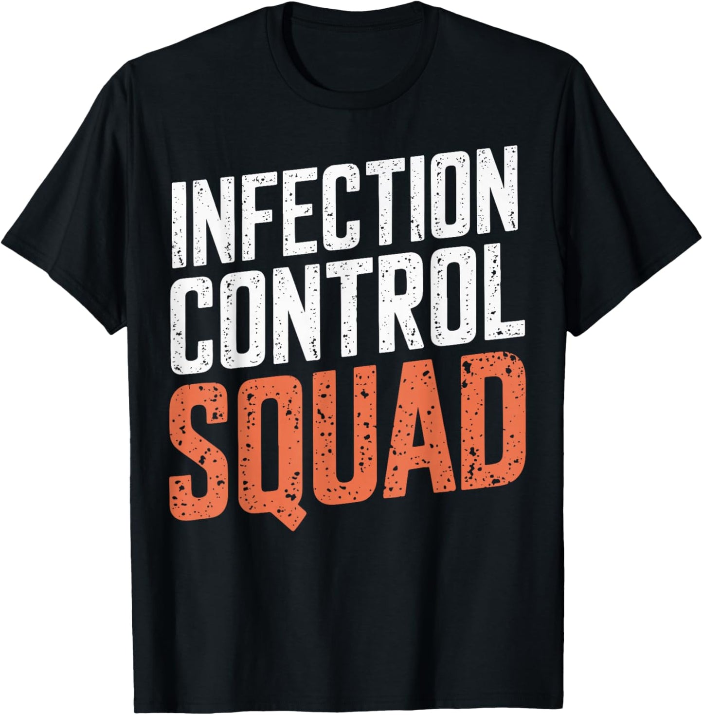 Infection Control Squad T-Shirt - T-Shirt | Black