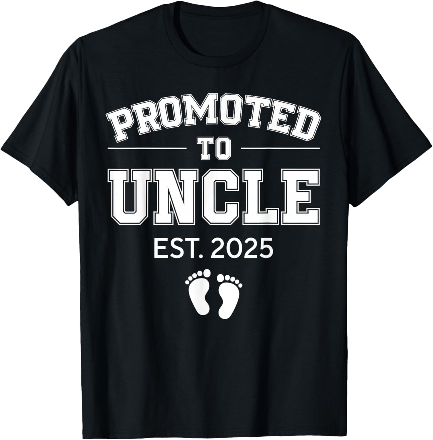 Promoted To Uncle Est 2025 Uncle To Be Gifts 1St Time Uncle T-Shirt - T-Shirt | Black