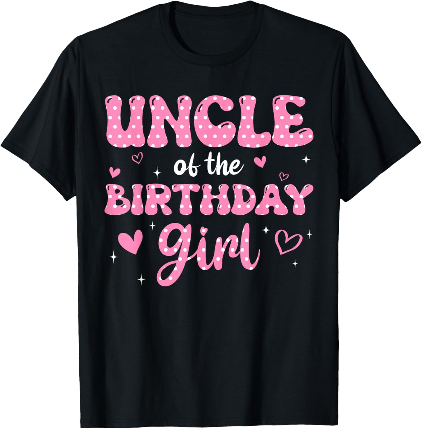 Uncle Of The Birthday Pink Girl Matching Family T-Shirt - T-Shirt | Black