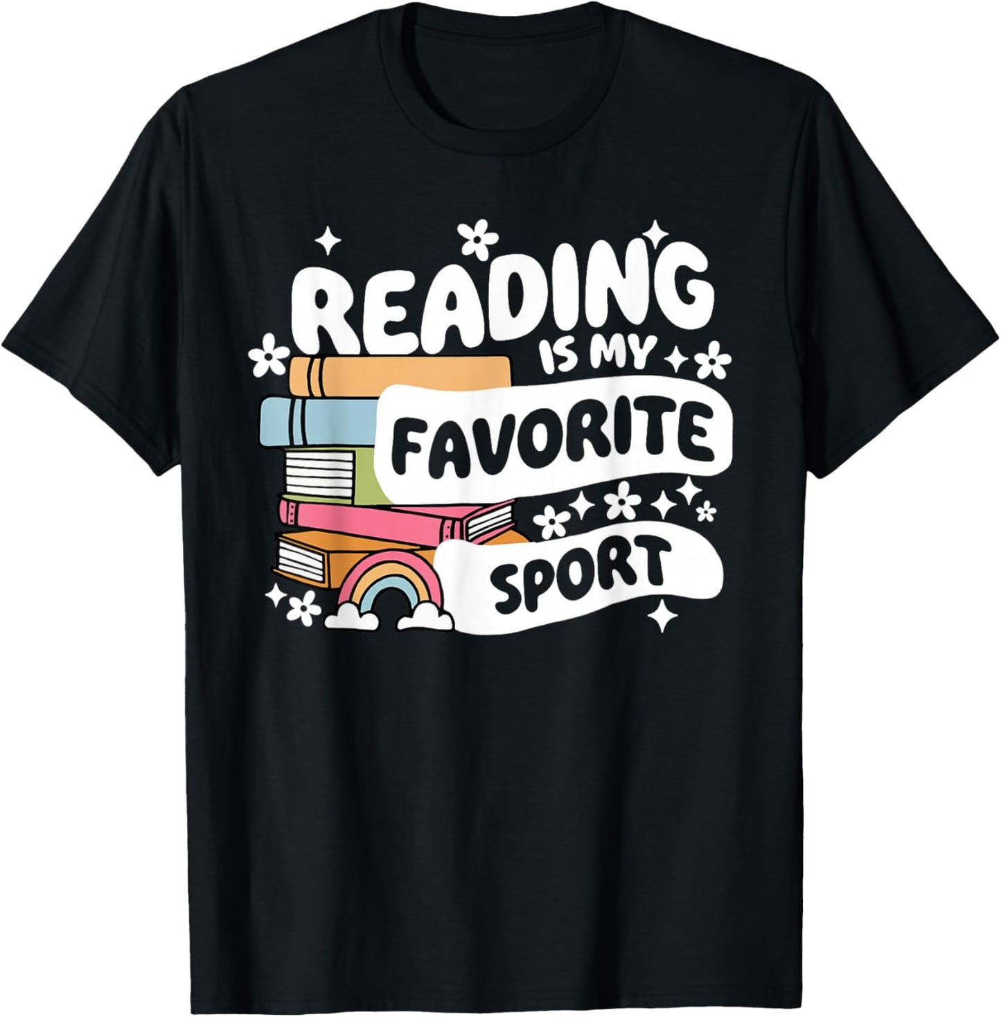 Funny Books Lover Reading is My Favorite Sport Bookworm Book T-Shirt - T-Shirt | Black
