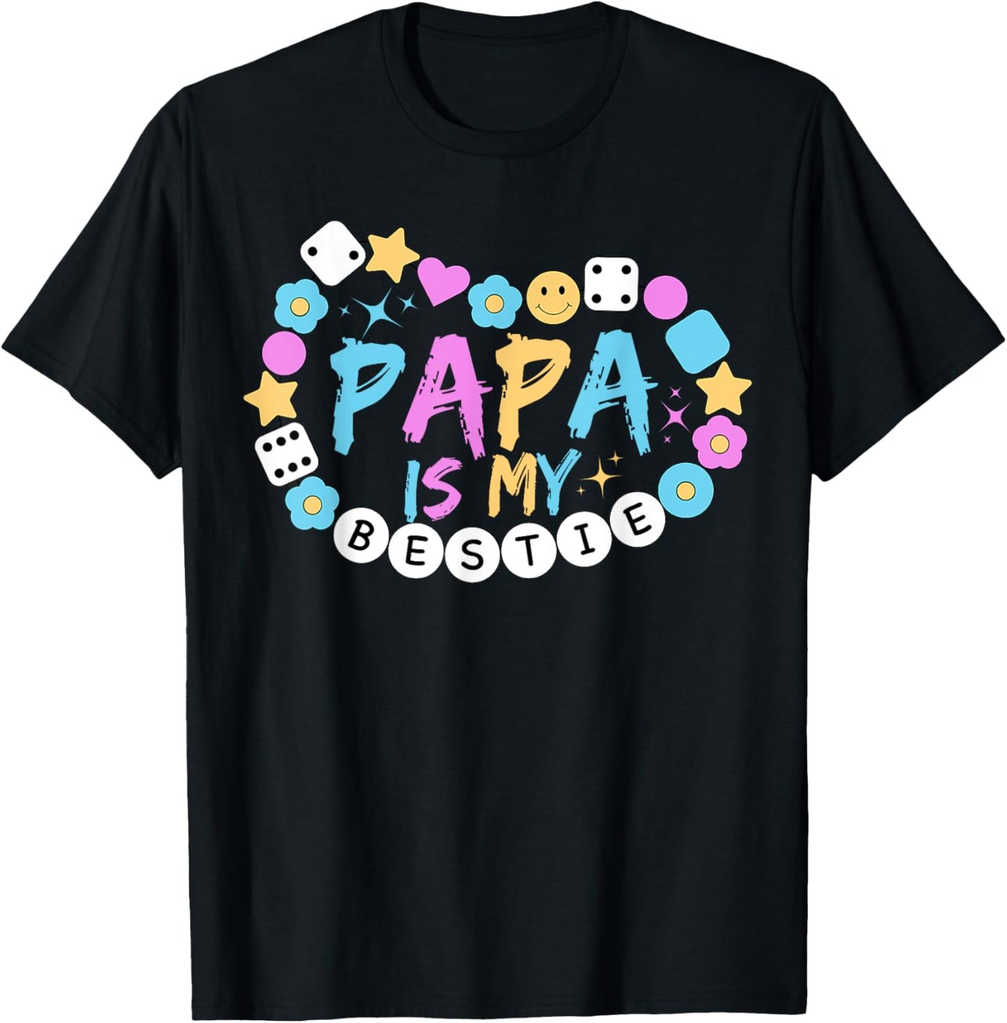 Papa Is My Bestie Funny BFF Dad Daddy Father Best Friend T-Shirt - T-Shirt | Black