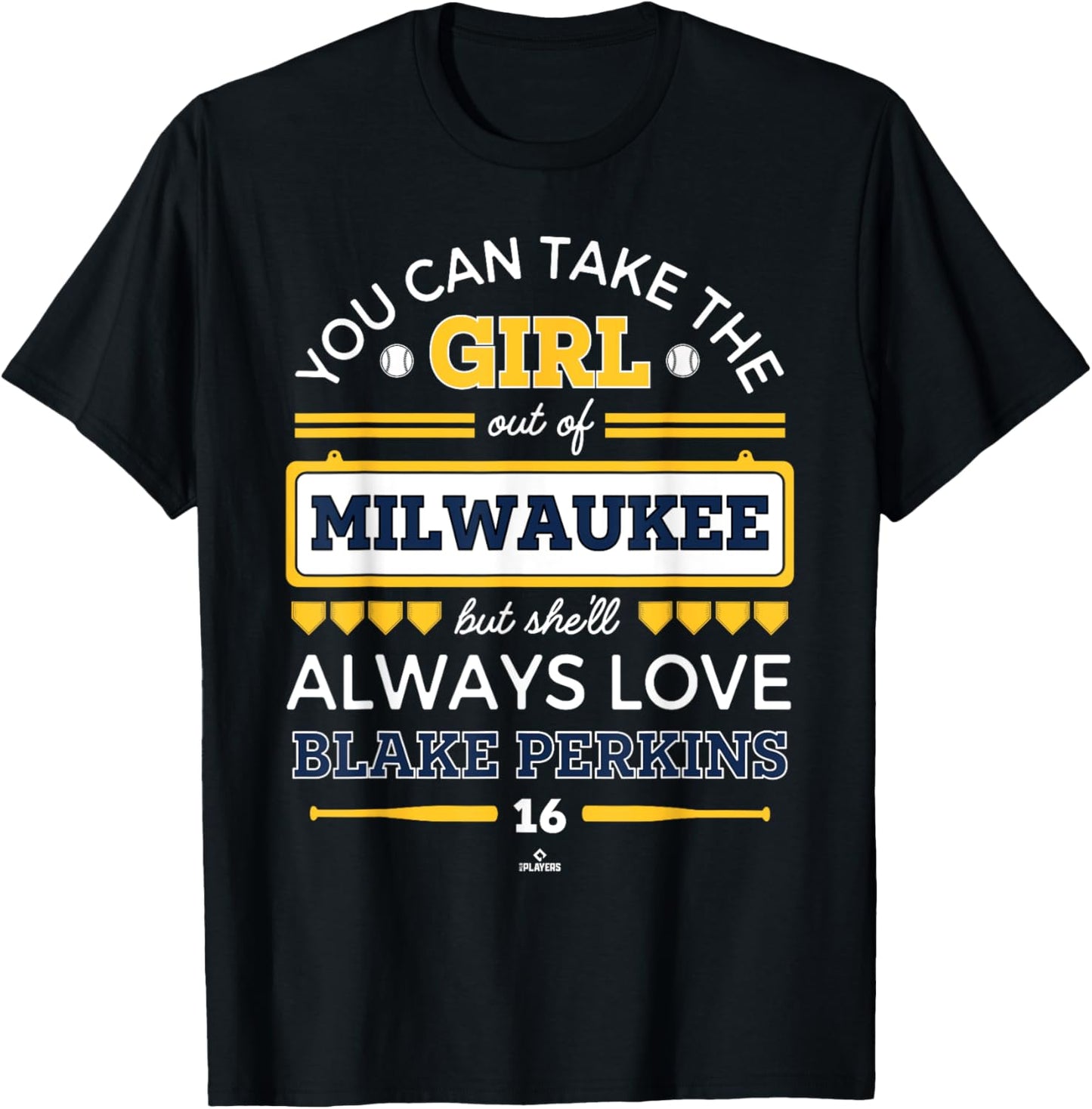 She'll Always Love Blake Perkins Milwaukee Baseball MLBPA T-Shirt - T-Shirt | Black