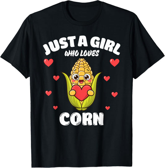 Just A Girl Who Loves Corn, Corn Lover T-Shirt - T-Shirt | Black