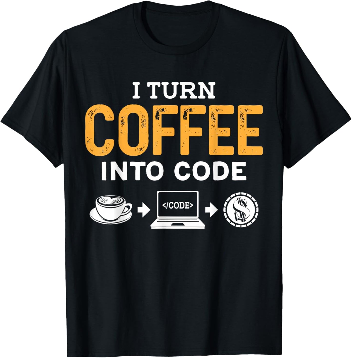 i turn coffee into code Powered by Java and Logic men women T-Shirt - T-Shirt | Black