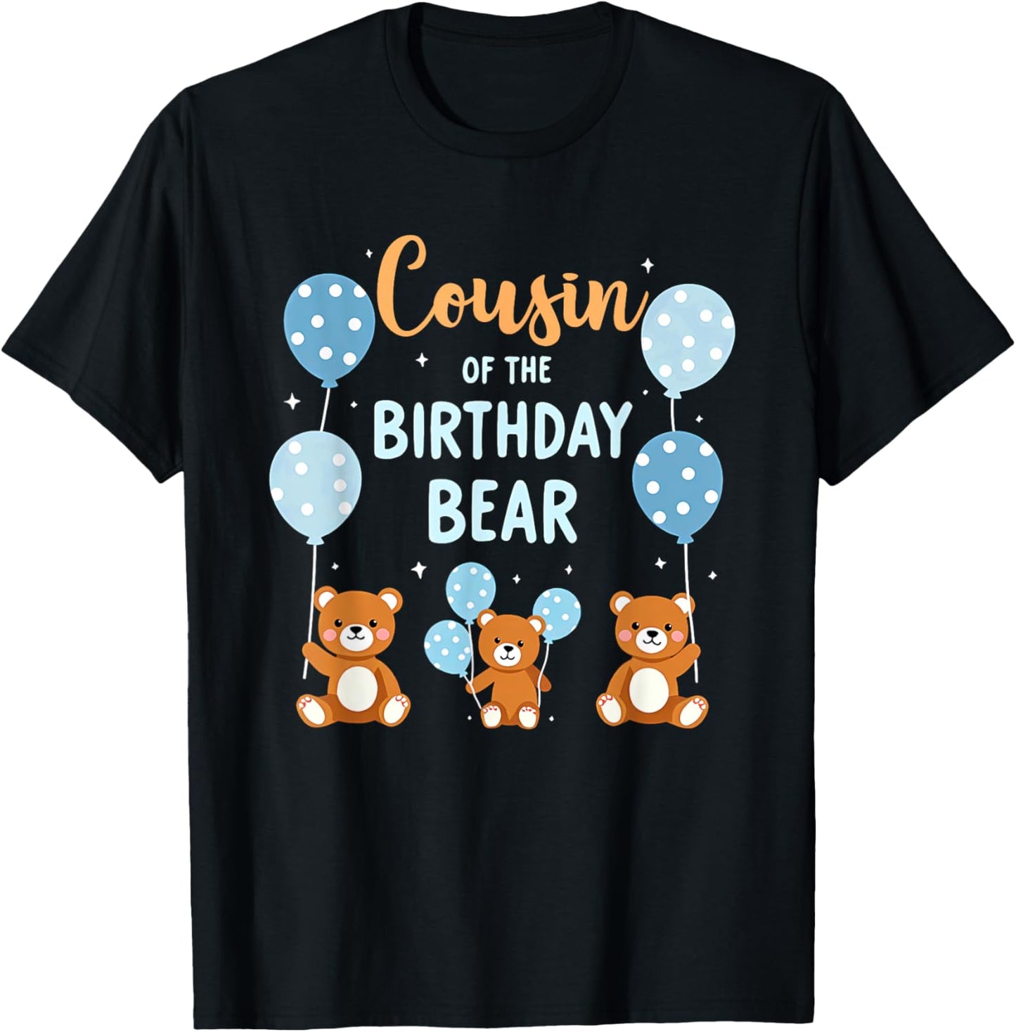 Birthday Bear Cousin Of The Birthday Boy T-Shirt - T-Shirt | Black