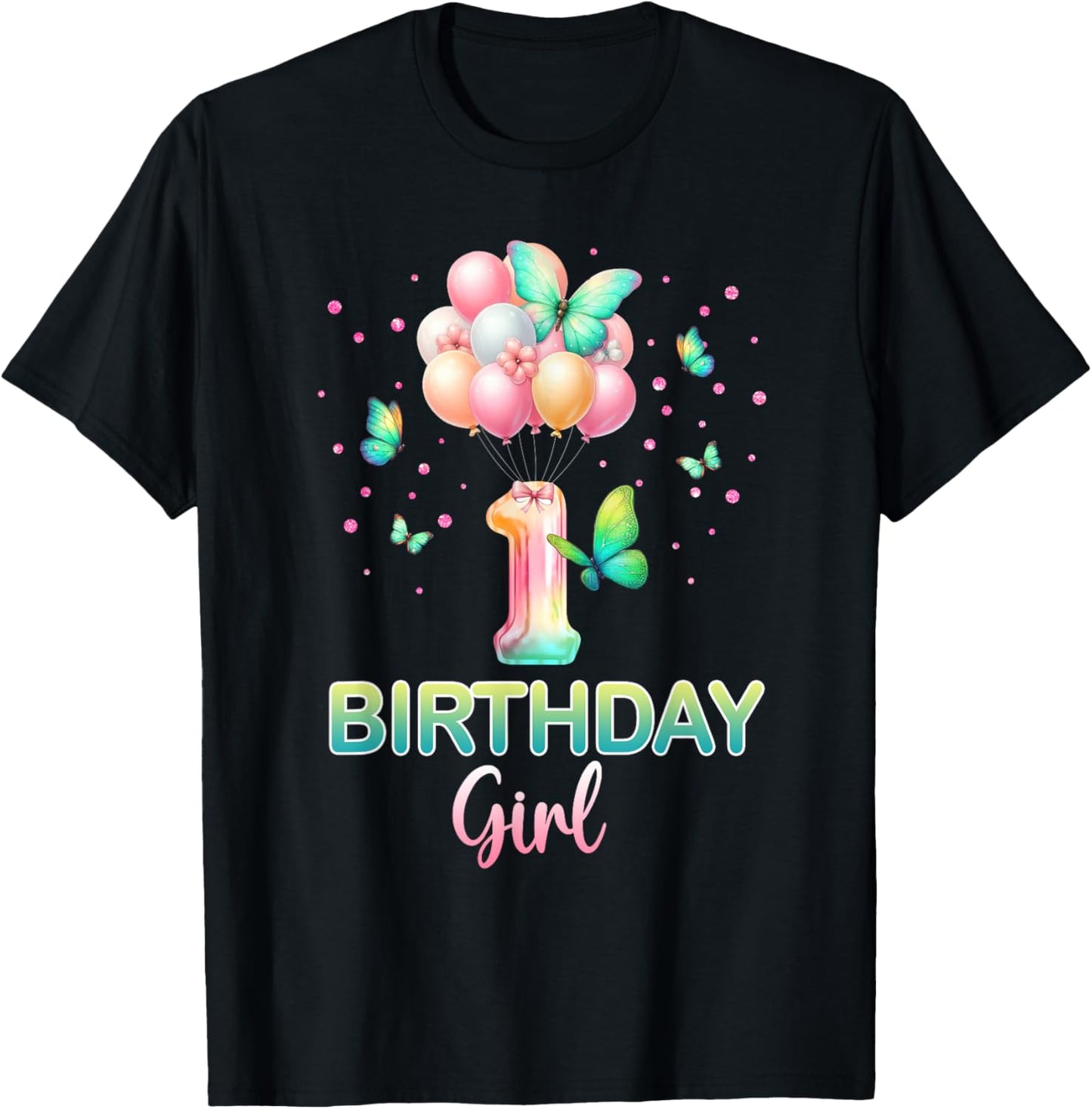 1st Birthday Shirt For Girls 1 Year Old Butterfly Birthday T-Shirt - T-Shirt | Black