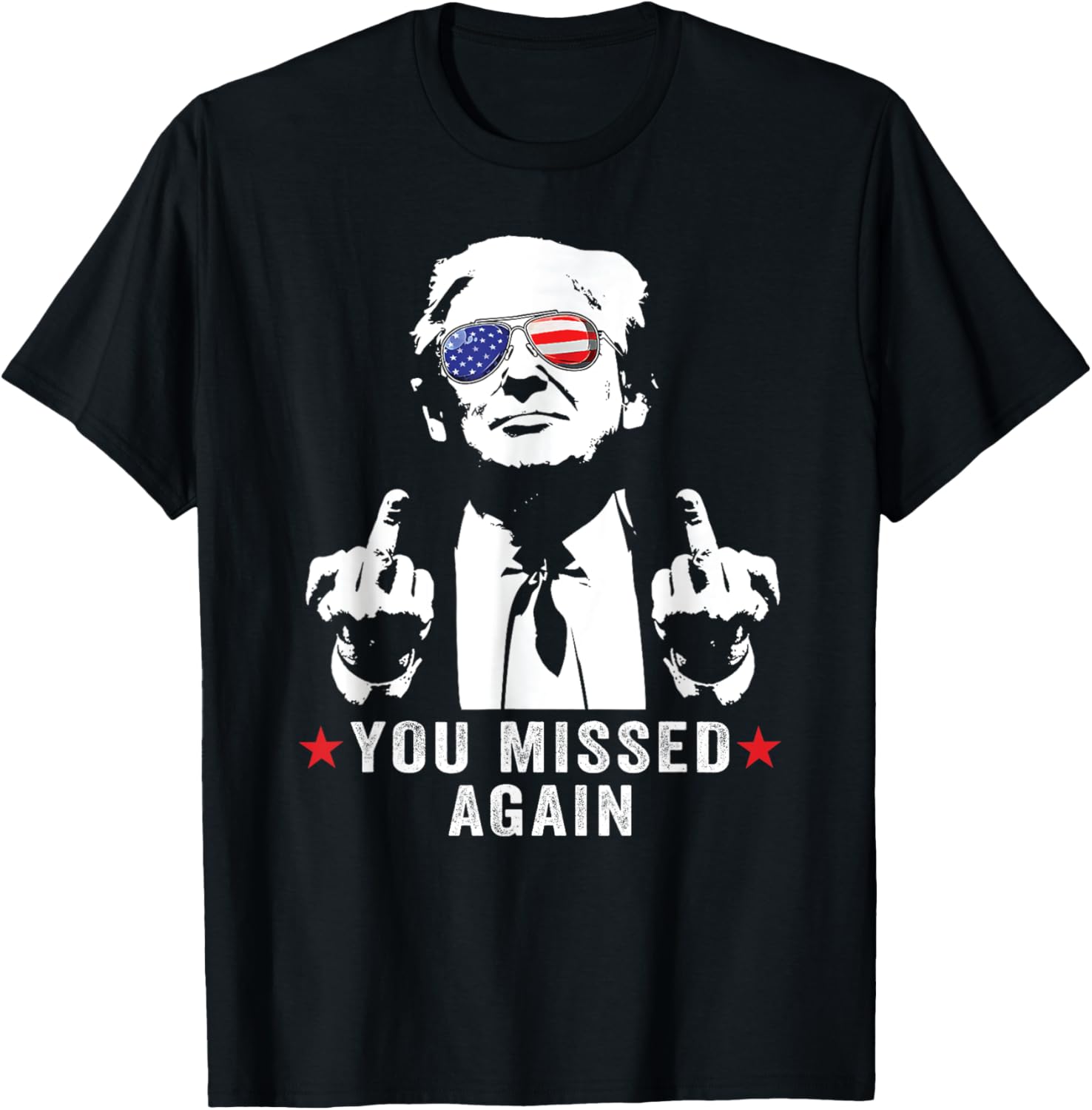 Funny You Missed Again Trump 2024 Sunglasses American Flag T-Shirt - T-Shirt | Black
