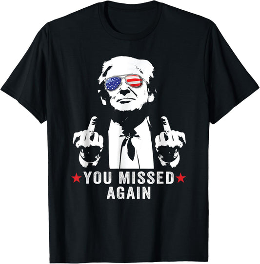 Funny You Missed Again Trump 2024 Sunglasses American Flag T-Shirt - T-Shirt | Black