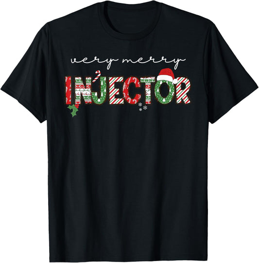 Very Merry Injector Christmas Botox Dealer Nurse Injector T-Shirt - T-Shirt | Black