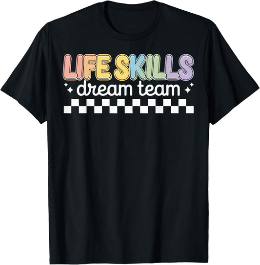 Life Skills Dream Team T-Shirt - T-Shirt | Black