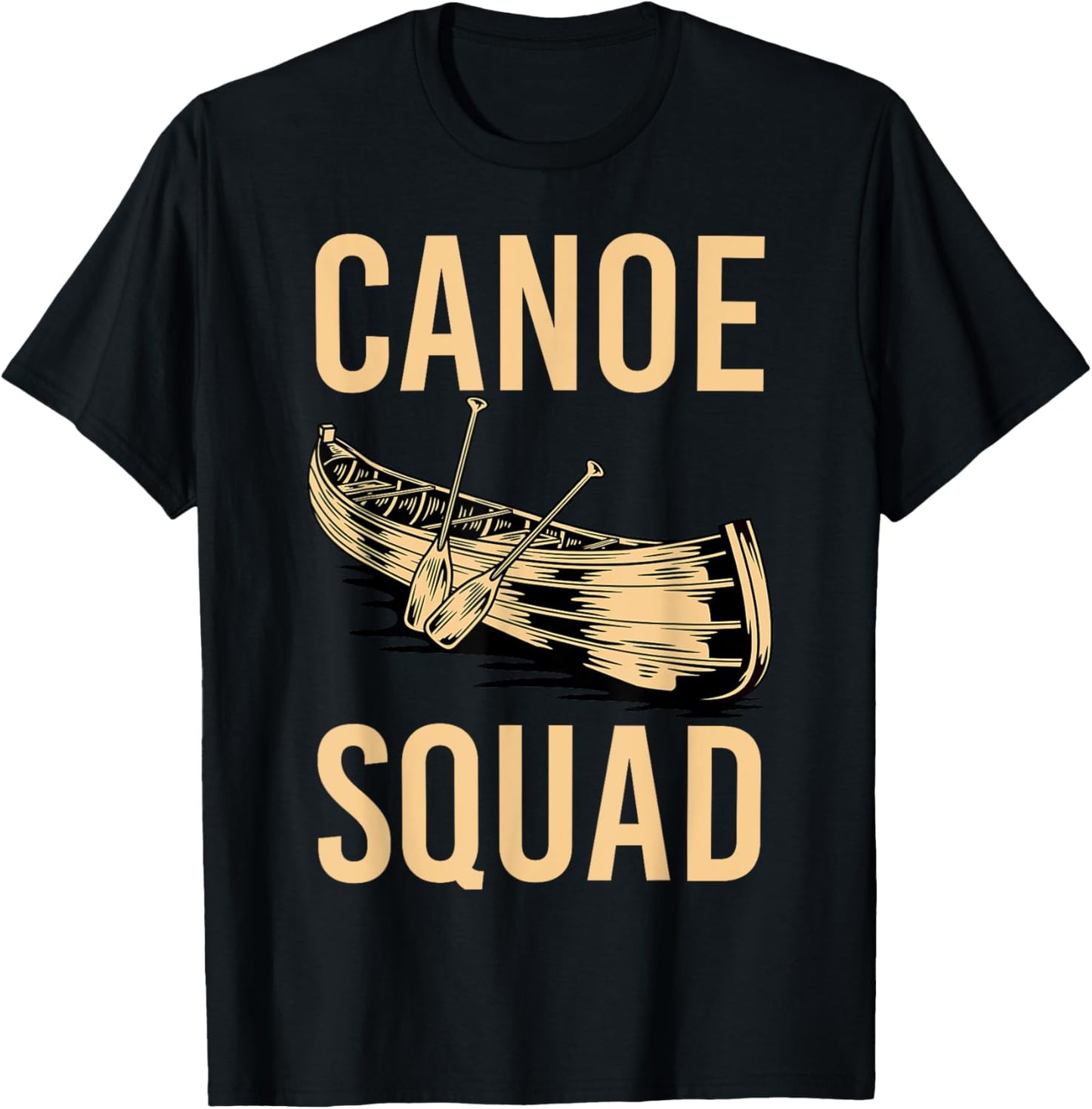 Canoe Squad Paddling Funny Kayaking Canoeing Lovers Canoe T-Shirt - T-Shirt | Black