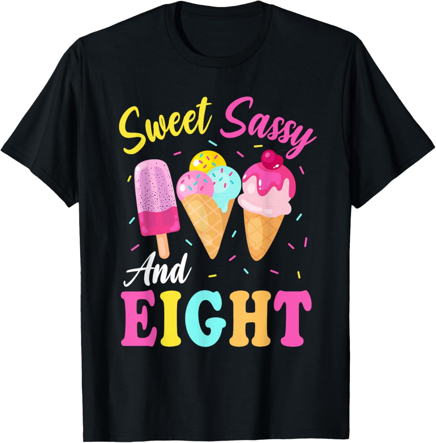 Kids Sweet Sassy And Eight 8th Birthday Girl Ice Cream T-Shirt - T-Shirt | Black