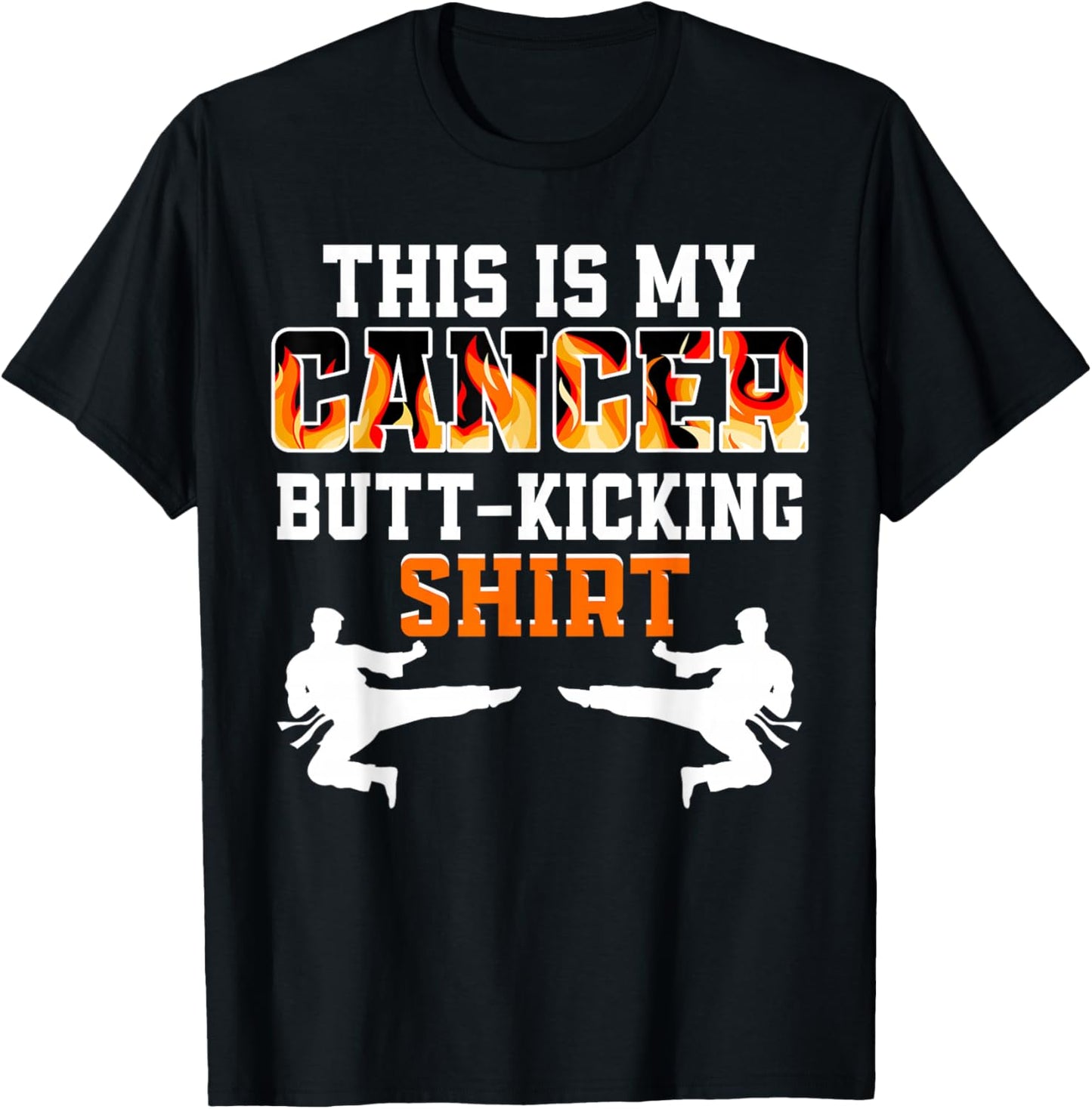 This Is My Cancer Fighting Butt-Kicking T-Shirt - T-Shirt | Black
