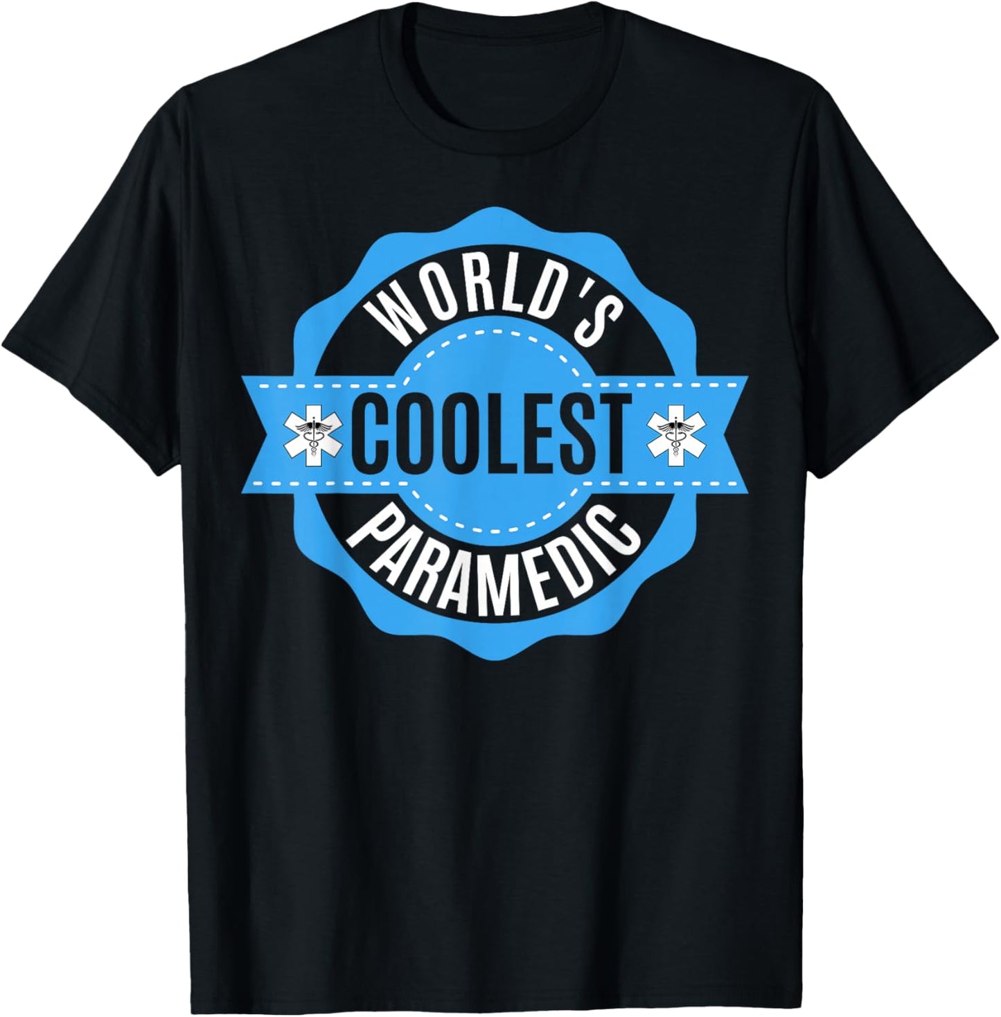 EMS EMT Gifts - Men Women World´s Coolest Paramedic T-Shirt - T-Shirt | Black