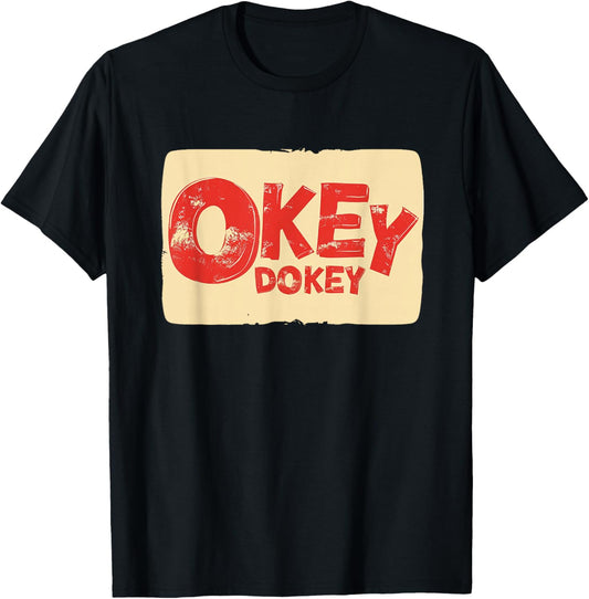 Awesome Okey Dokey Outfit for Adults and Kids T-Shirt - T-Shirt | Black