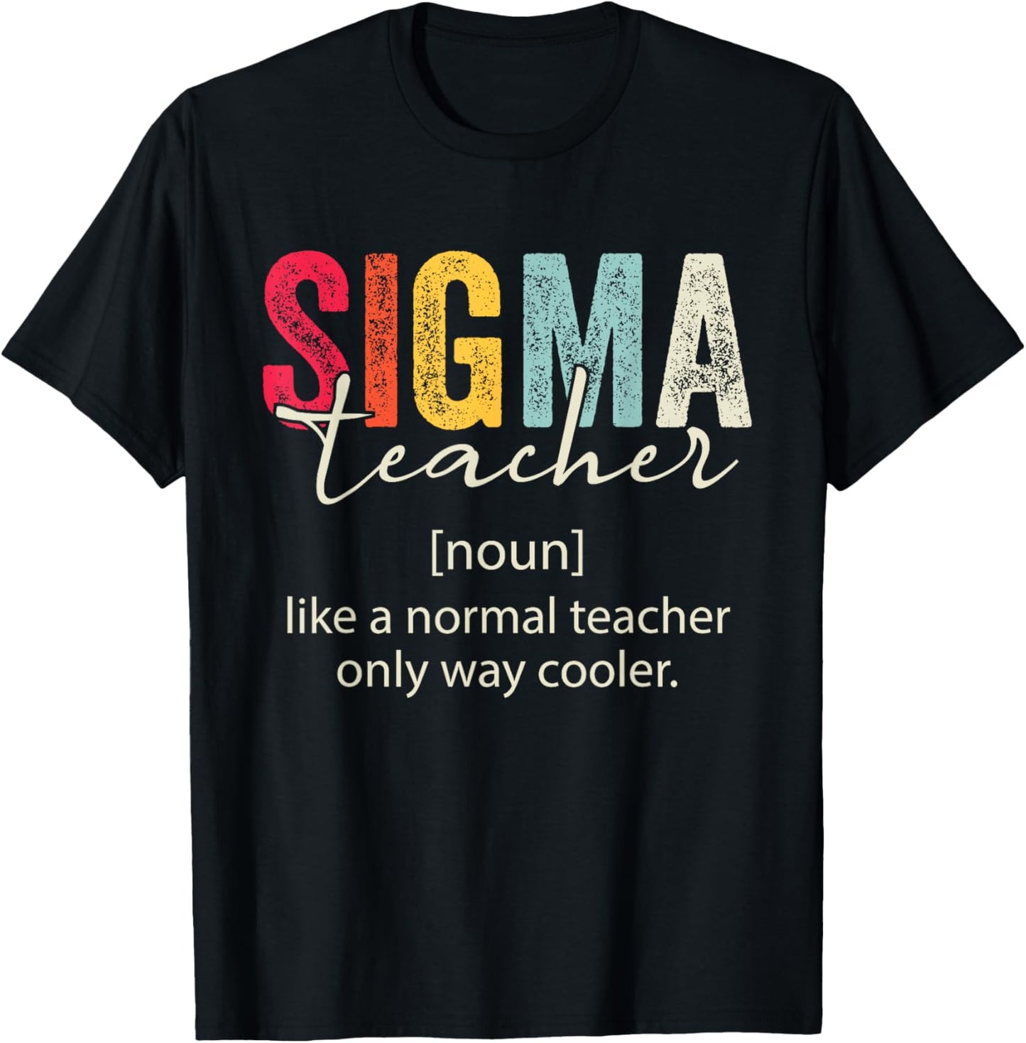 Retro Vintage Sigma Teacher Funny Teacher Sayings Sigma Meme T-Shirt - T-Shirt | Black