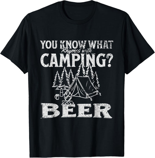 You Know What Rhymes with Camping? Beer Funny Design T-Shirt - T-Shirt | Black