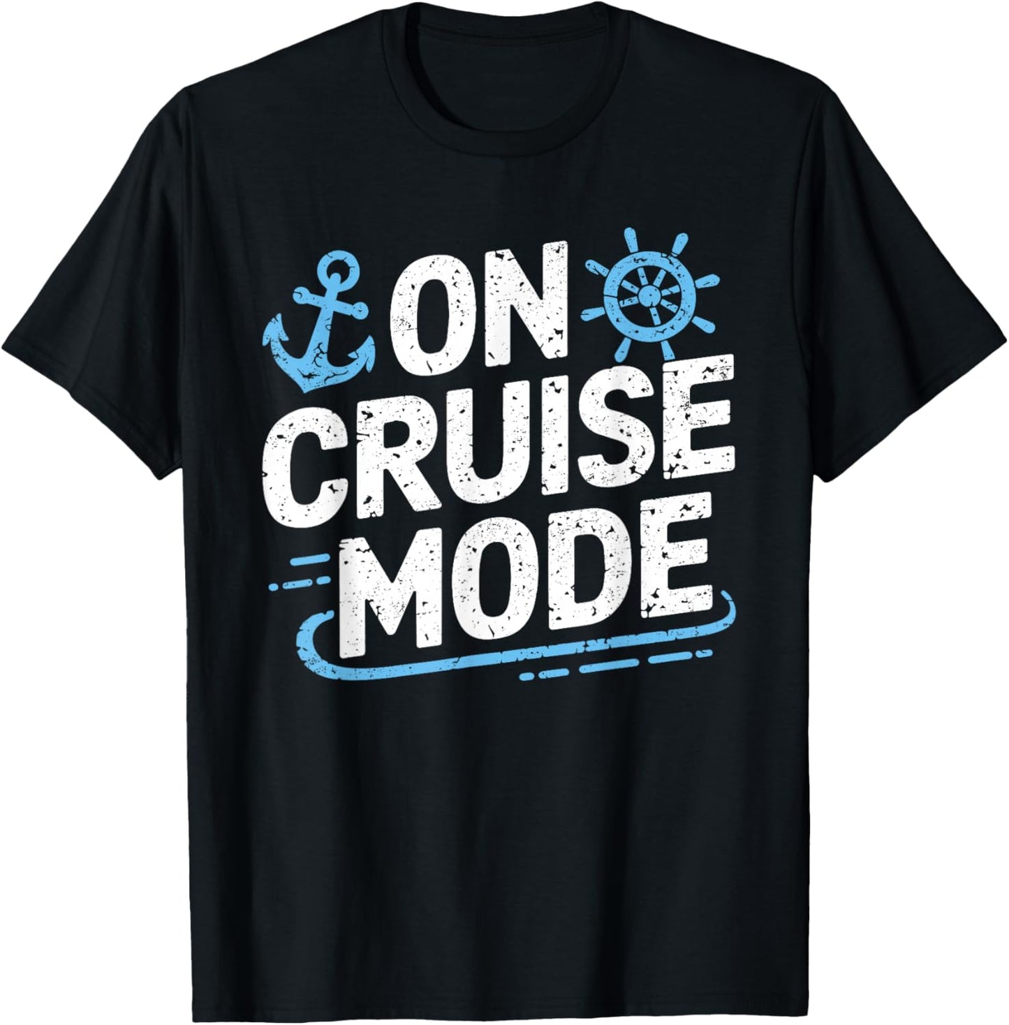 On Cruise Mode T-Shirt - T-Shirt | Black